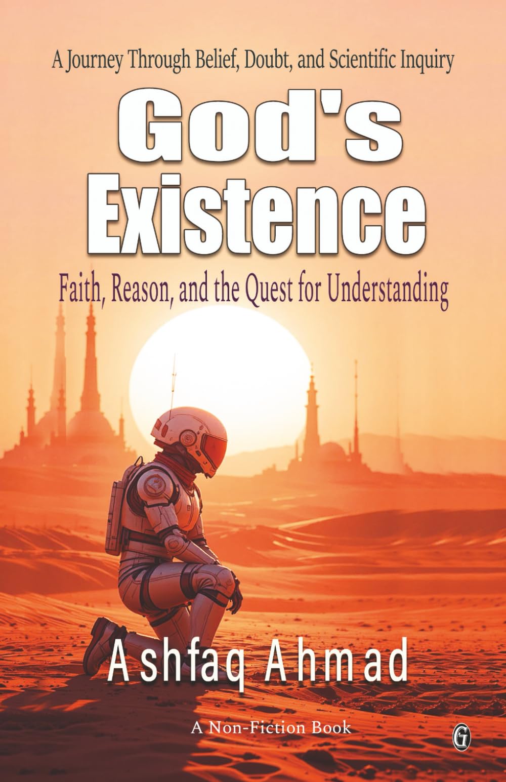 God's Existence: Faith, Reason, and the Quest for Understanding