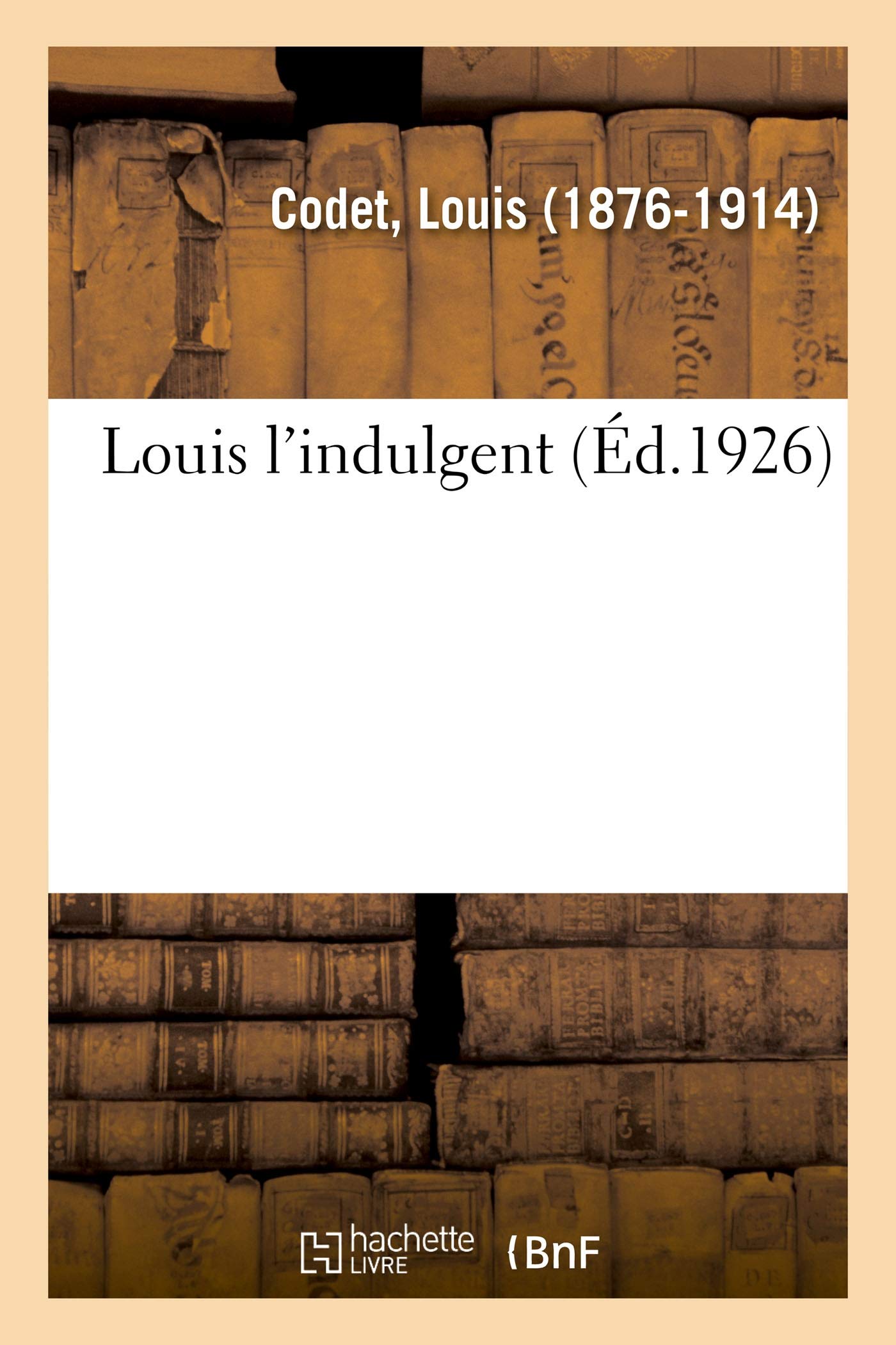 Louis l'Indulgent (French Edition)