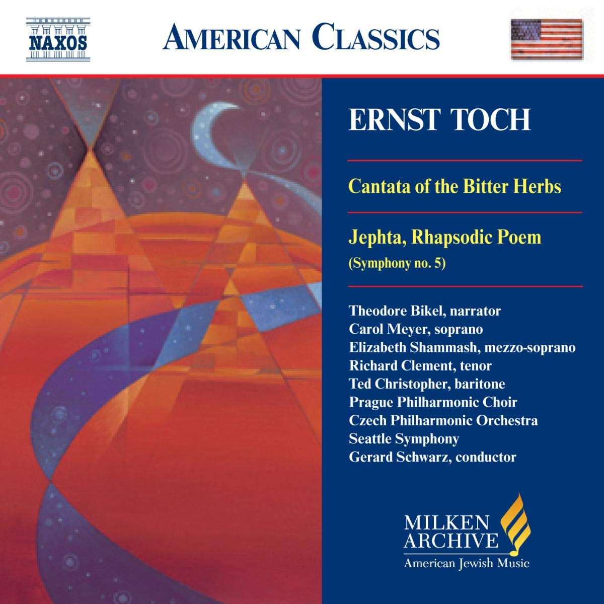 Bitter Herbs / Jephta [Audio CD] Gerard Schwarz; Czech Philharmonic Orchestra; Seattle Symphony Orchestra; Ernst Toch; Elizabeth Shammash; Richard Clement; Carol Meyer; Ted Christopher and Prague Philharmonic Choir