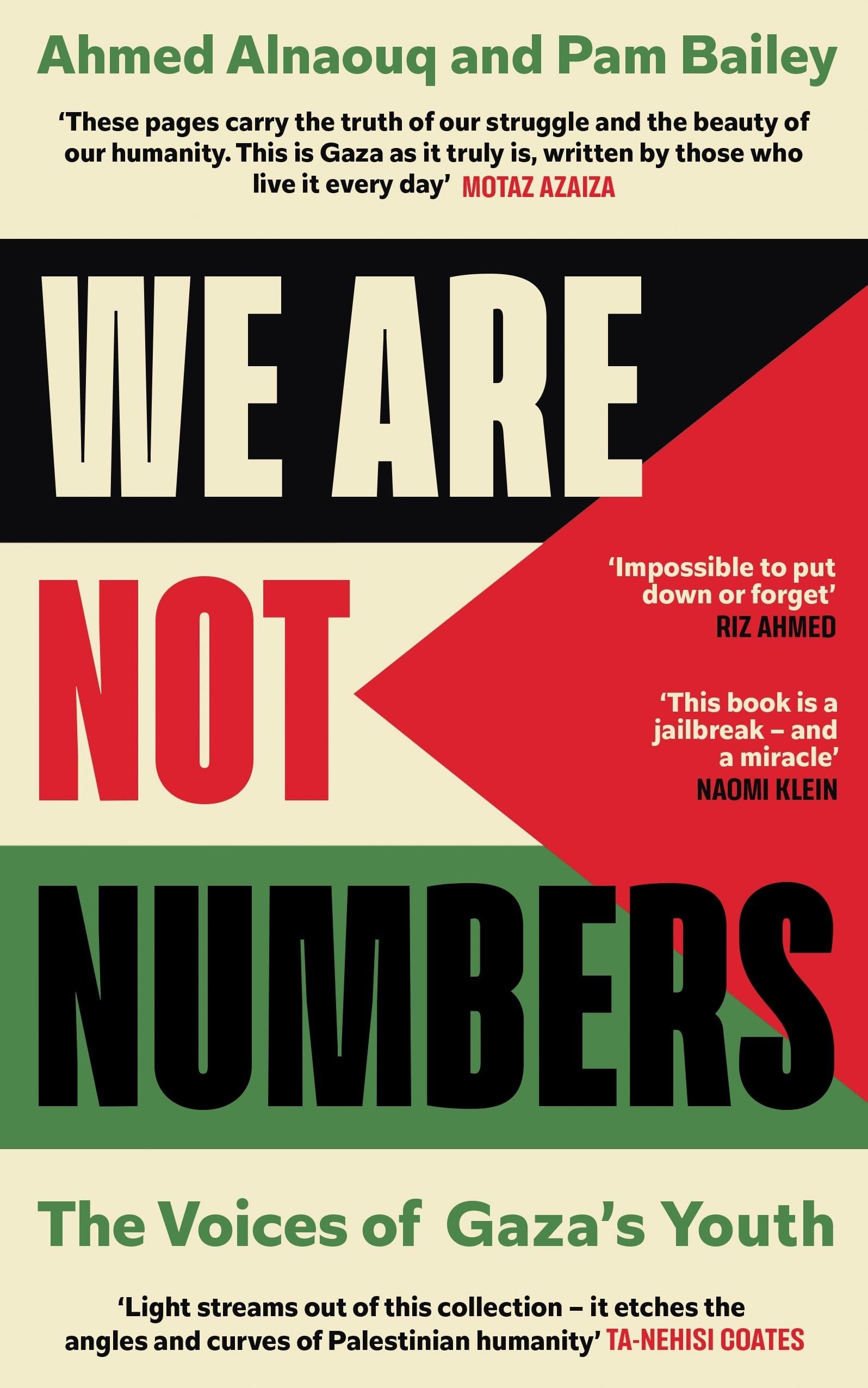 We Are Not Numbers: The Voices of Gaza's Youth by Ahmed Alnaouq