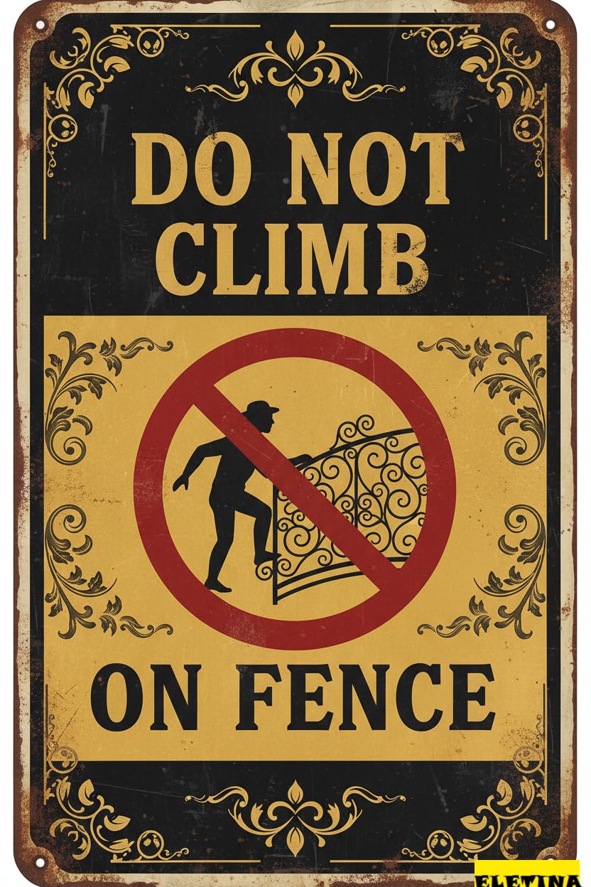 Do Not Climb On Fence Tin Sign, 8x12 Inch Decor