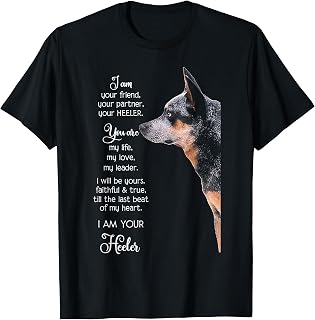 I Am Your Friend Your Partner Your Heeler T-Shirt