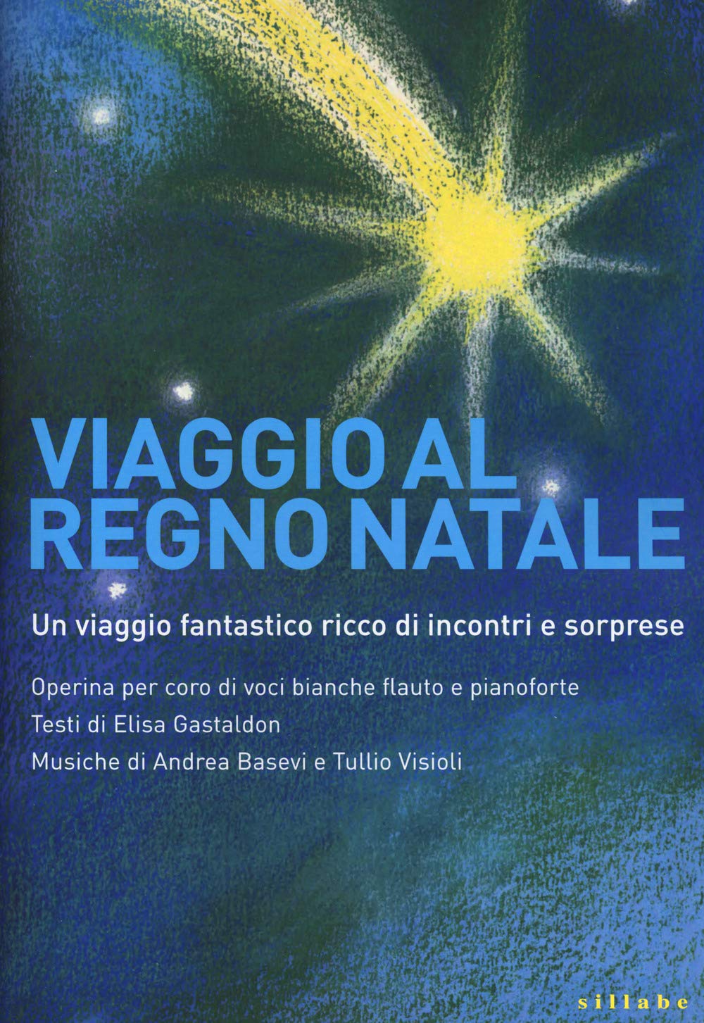 Viaggio Al Regno Natale. Operina Per Coro Di Voci Bianche, Flauto E Pianoforte - 4
