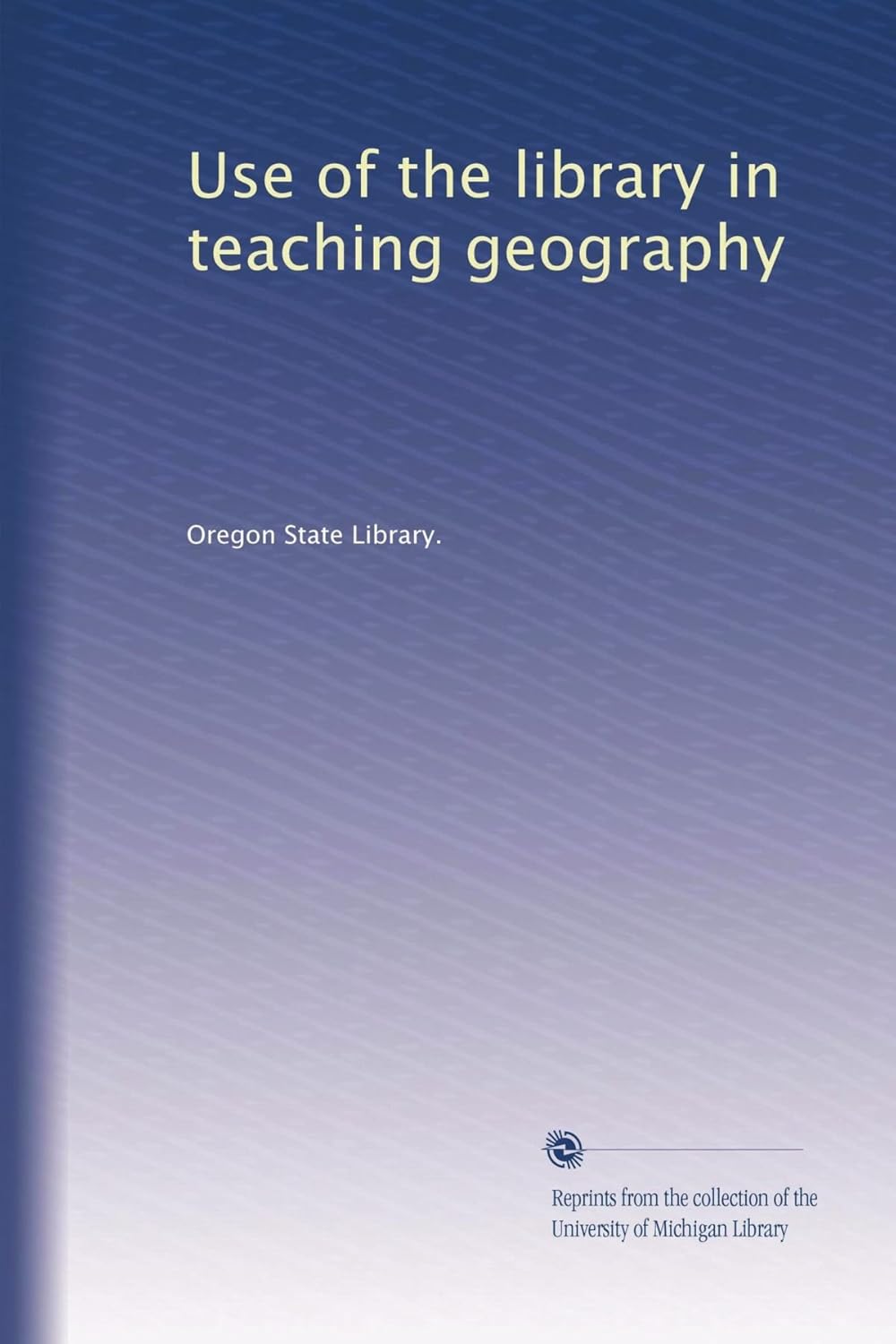 Amazon.co.jp Use of the library in teaching geography Oregon State