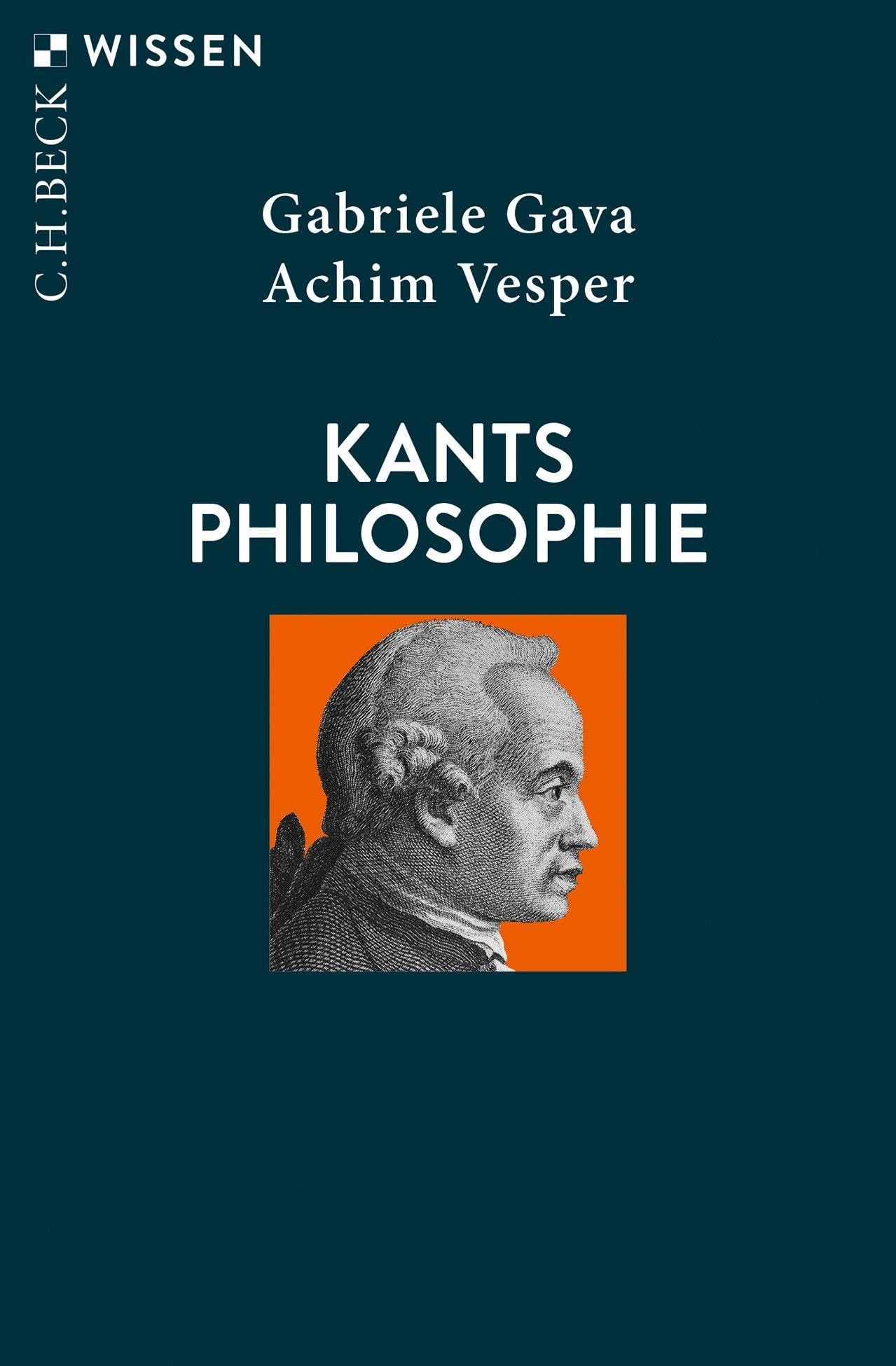 Kants Philosophie (C.H.BECK Wissen) : Gava, Gabriele, Vesper