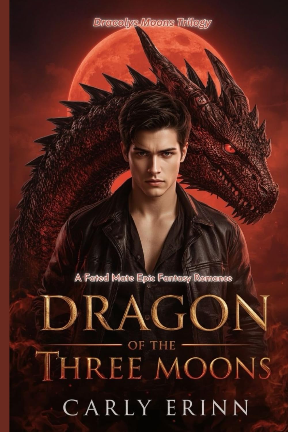 DRAGON OF THE THREE MOONS: A Fated Mate Epic Fantasy Romance (Dracolys Moons Trilogy)