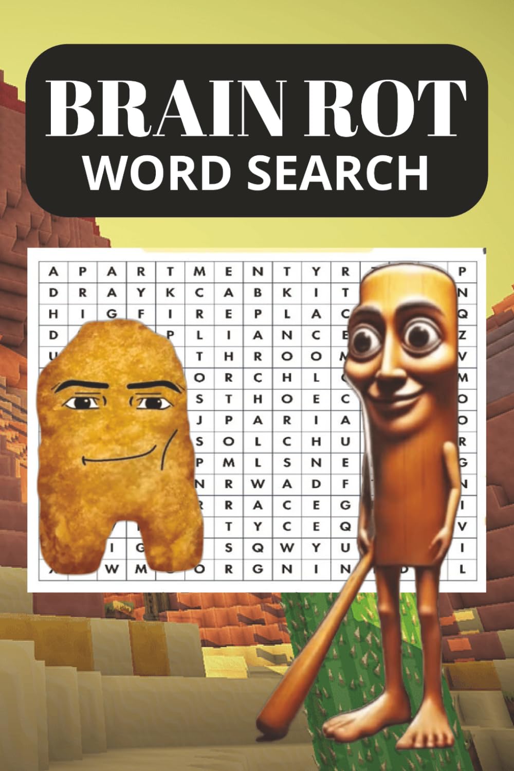 Brainrot Word Search Puzzle Book: Word Searches With Easy to Read Print, Funny memes, Brainrot puzzles, and More | 6x9 inches, 77 pages| 35+ ... Fun and Engaging for Kids, Teens, and Adults