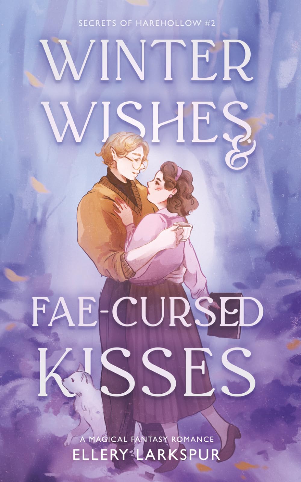 Winter Wishes & Fae-Cursed Kisses: A Magical Fantasy Romance (Secrets of Harehollow)