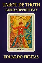 Tarot de Thoth: Curso Definitivo