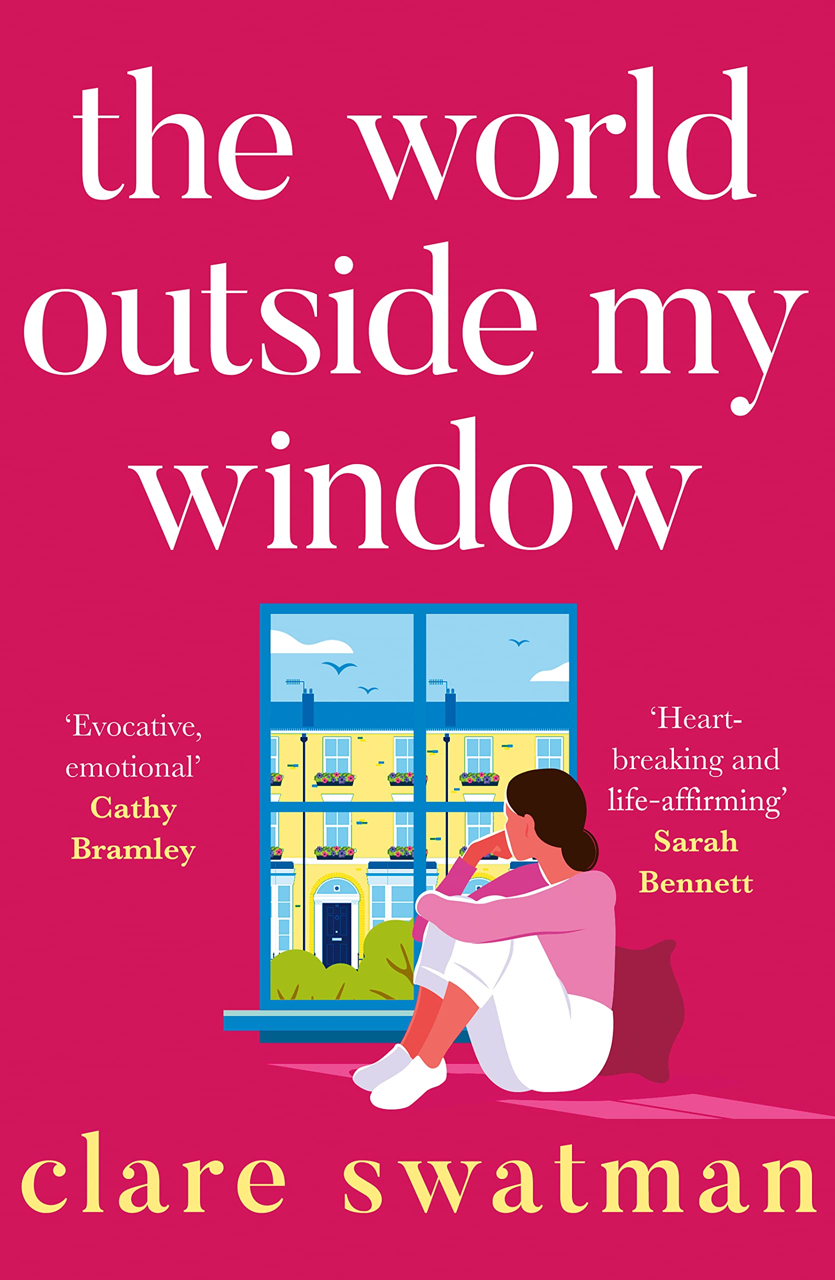 Buy The World Outside My Window: A beautiful page-turning and breathtaking novel from Clare Swatman — BookShops.in
