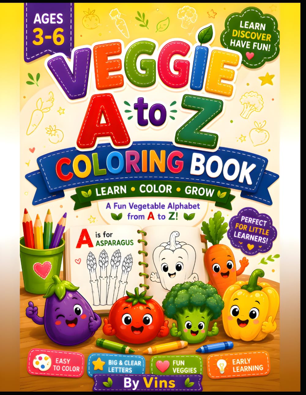 Veggie ABC Coloring Book for Kids: A Fun A to Z Vegetable Alphabet Coloring Book for Ages 3–6 | Learn Vegetables, Letters, and Fun Facts | Preschool, Kindergarten, and Toddler Activity Book