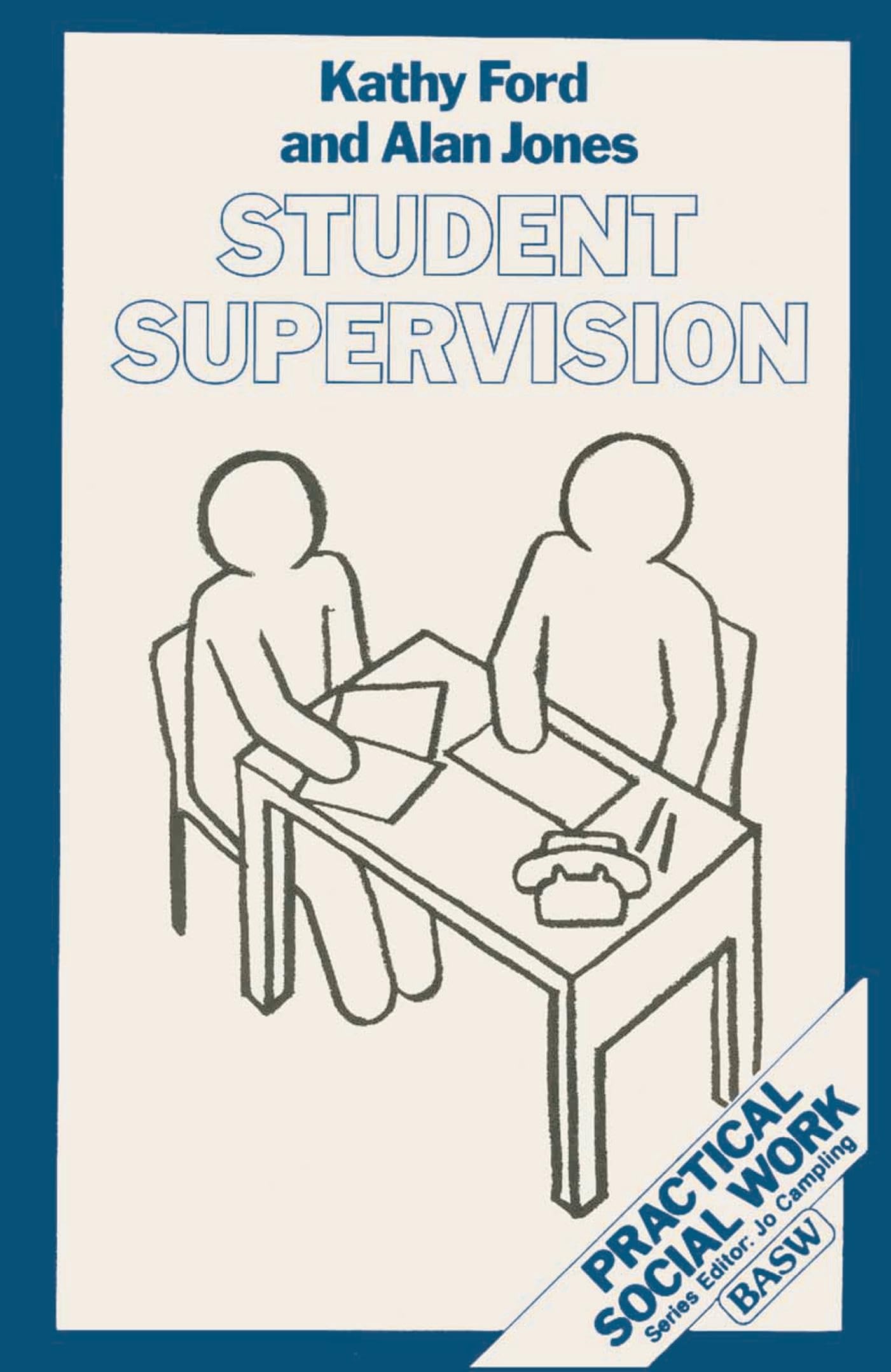 Student Supervision: 1 (Practical Social Work Series)