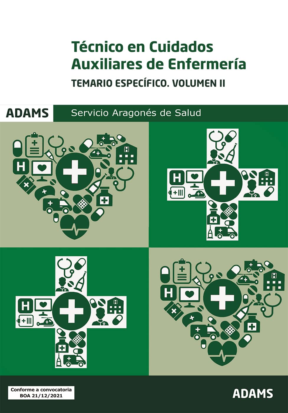 Tecnico en cuidados auxiliares de enfermería - Temario especifico. volumen ii (Temario Específico Técnico en Cuidados Auxiliares de Enfermería del Servicio Aragonés de Salud (OC))