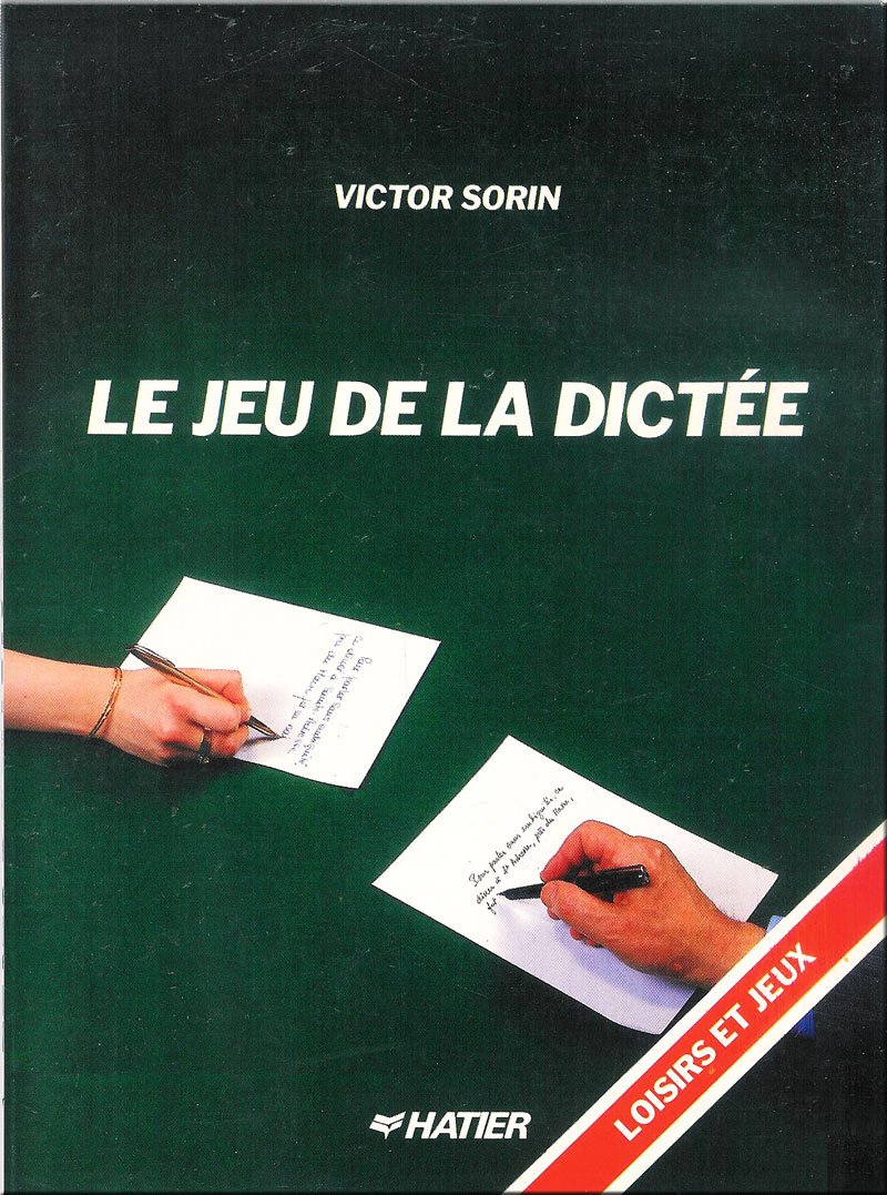 Le jeu de la dictée [Paperback] Loisirsjeux