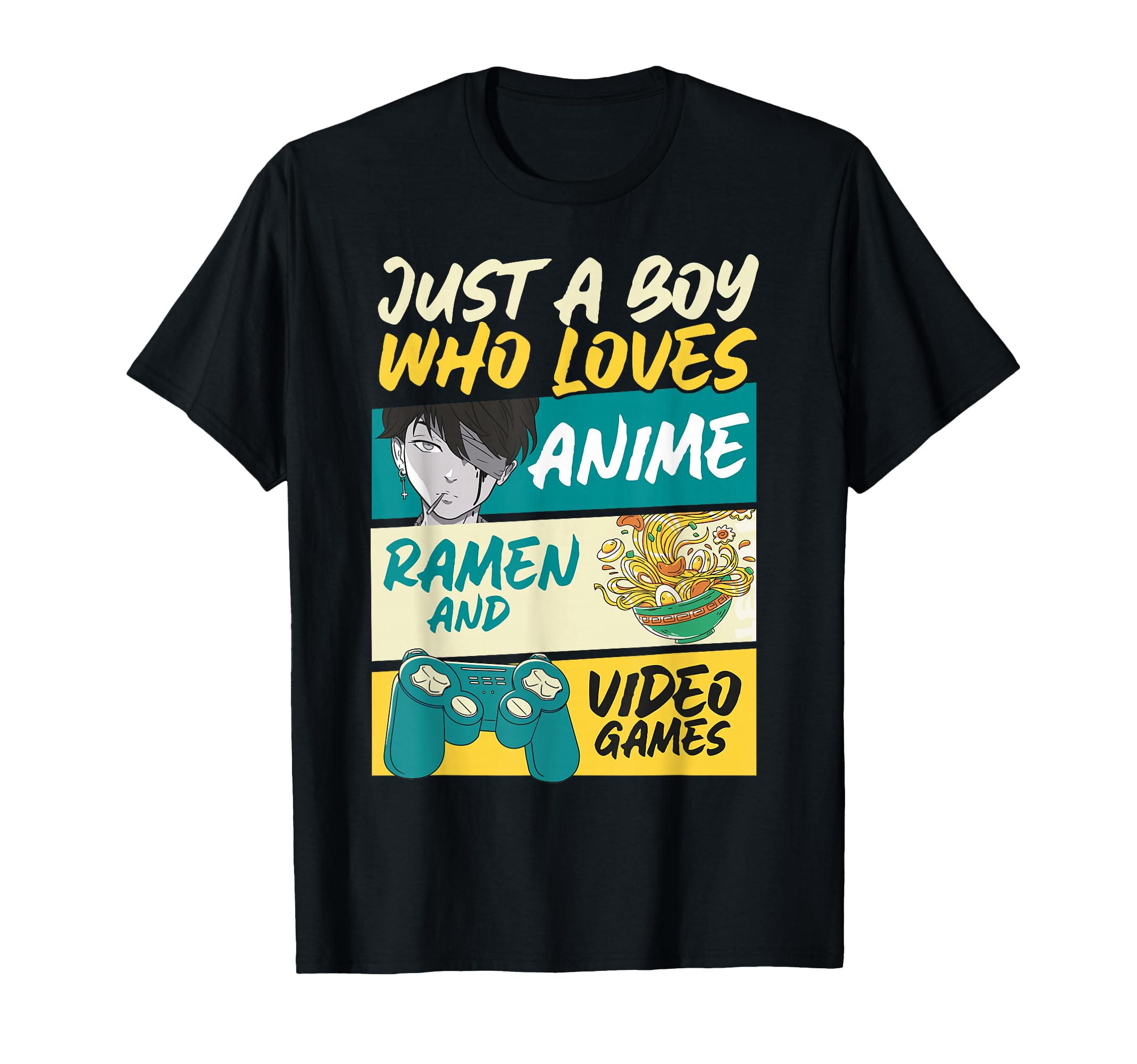 Just A Boy Who Loves Anime Ramen and Video Games, Gaming T-Shirt