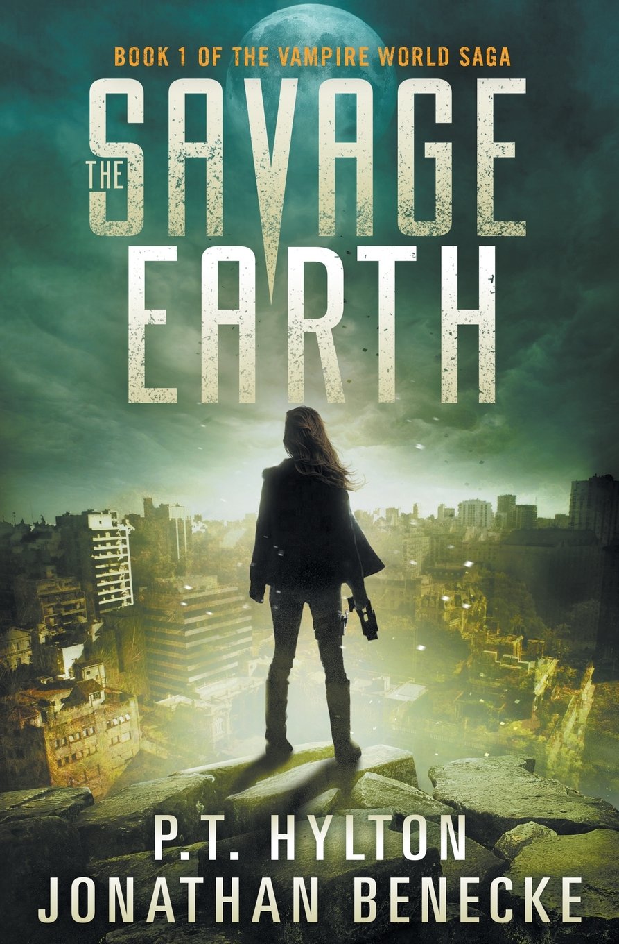 The Savage Earth (The Vampire World Saga)