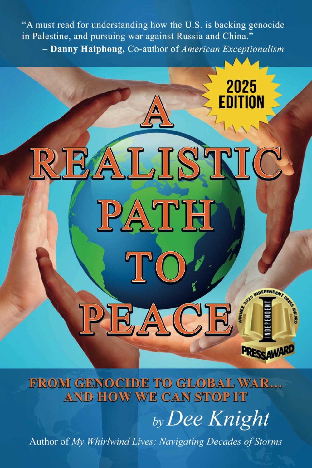 A Realistic Path to Peace: From Genocide to Global War... And How We Can Change It