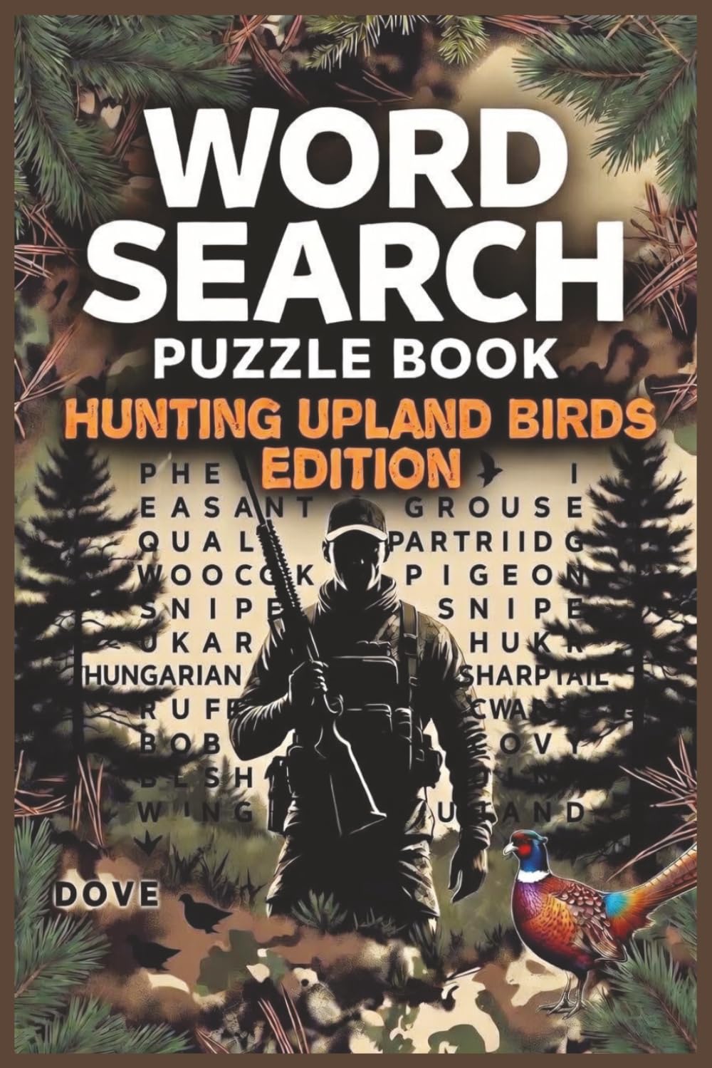 Hunting Word Search Puzzle Book: Upland Game Bird Hunting Word Search Puzzles for hunters, outdoorsmen, and adventure seekers | 6x9 Book, 110 Pages | ... By the Fire (Hunting Word Search Series)