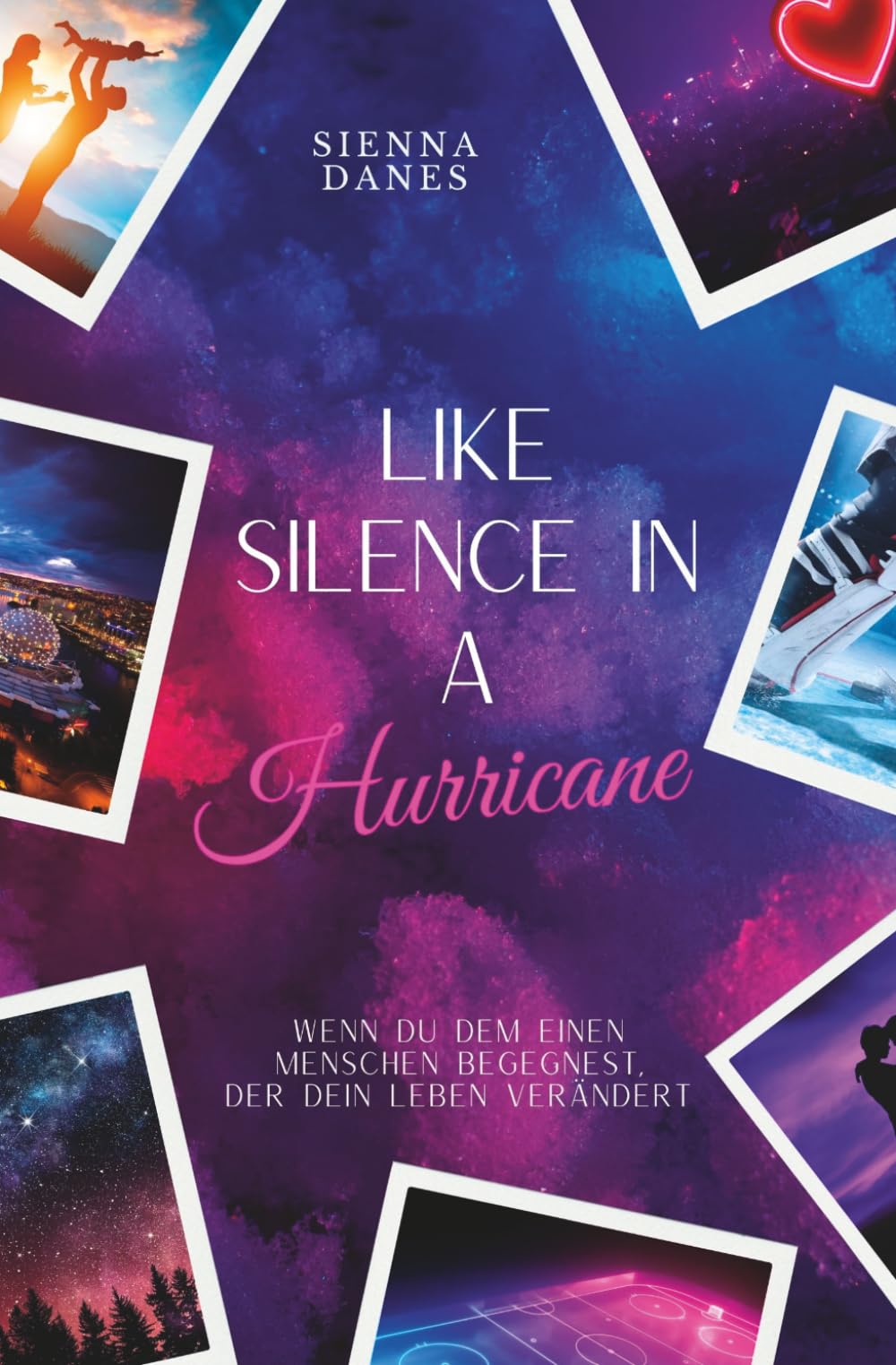 Like Silence in a Hurricane: Eishockey-Romance (Love-and-Ice-Vancouver-Reihe)