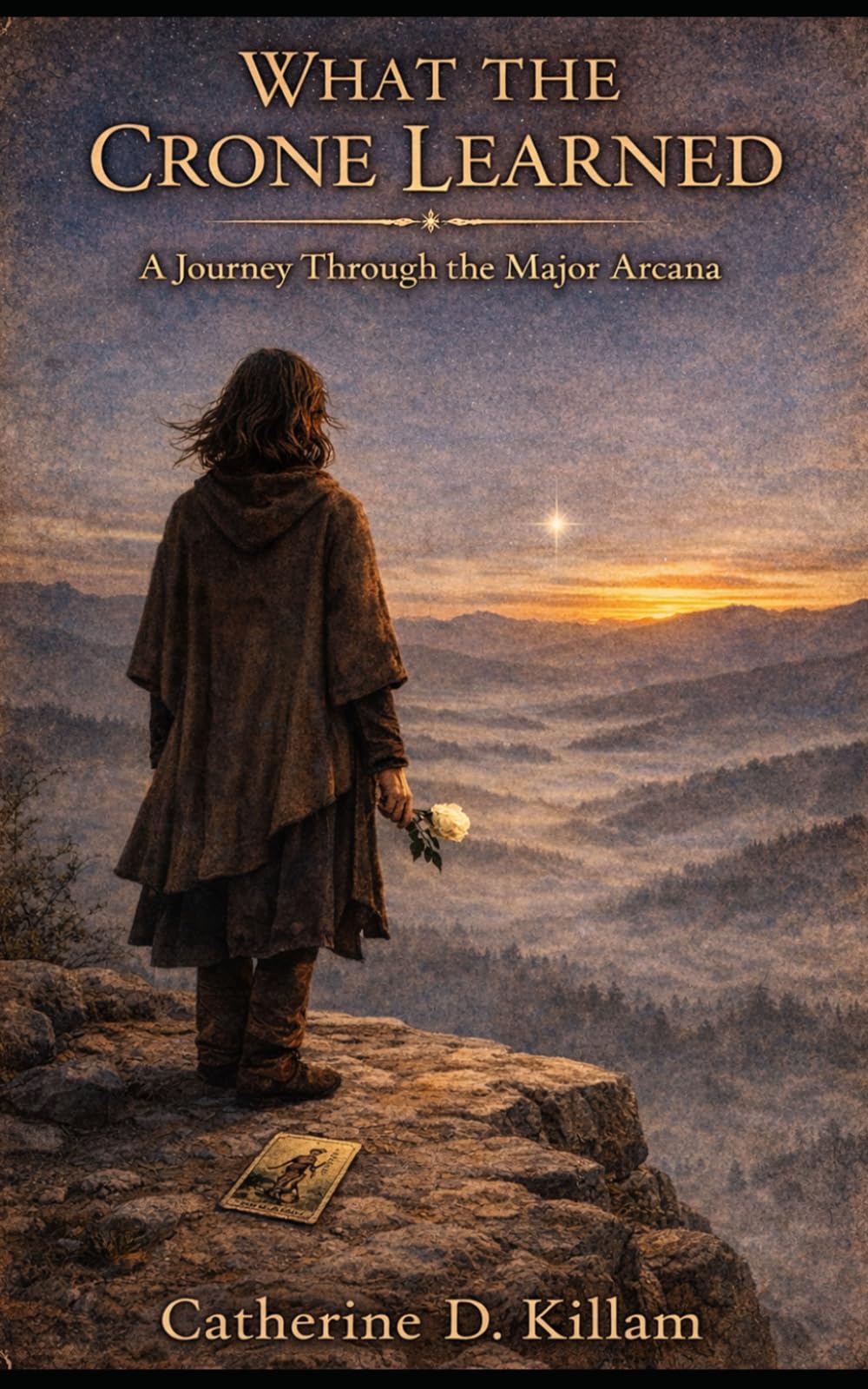 What the Crone Learned: A Journey Through the Major Arcana