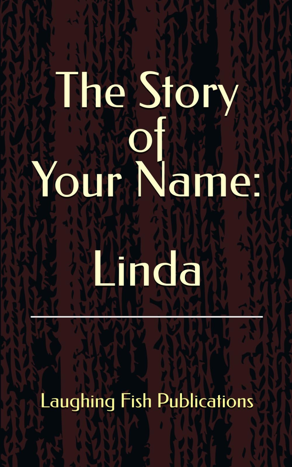 The Story of Your Name: Linda