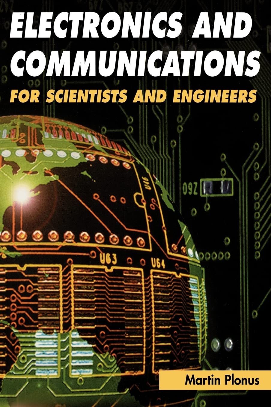 Electronics and Communications for Scientists and Engineers Plonus