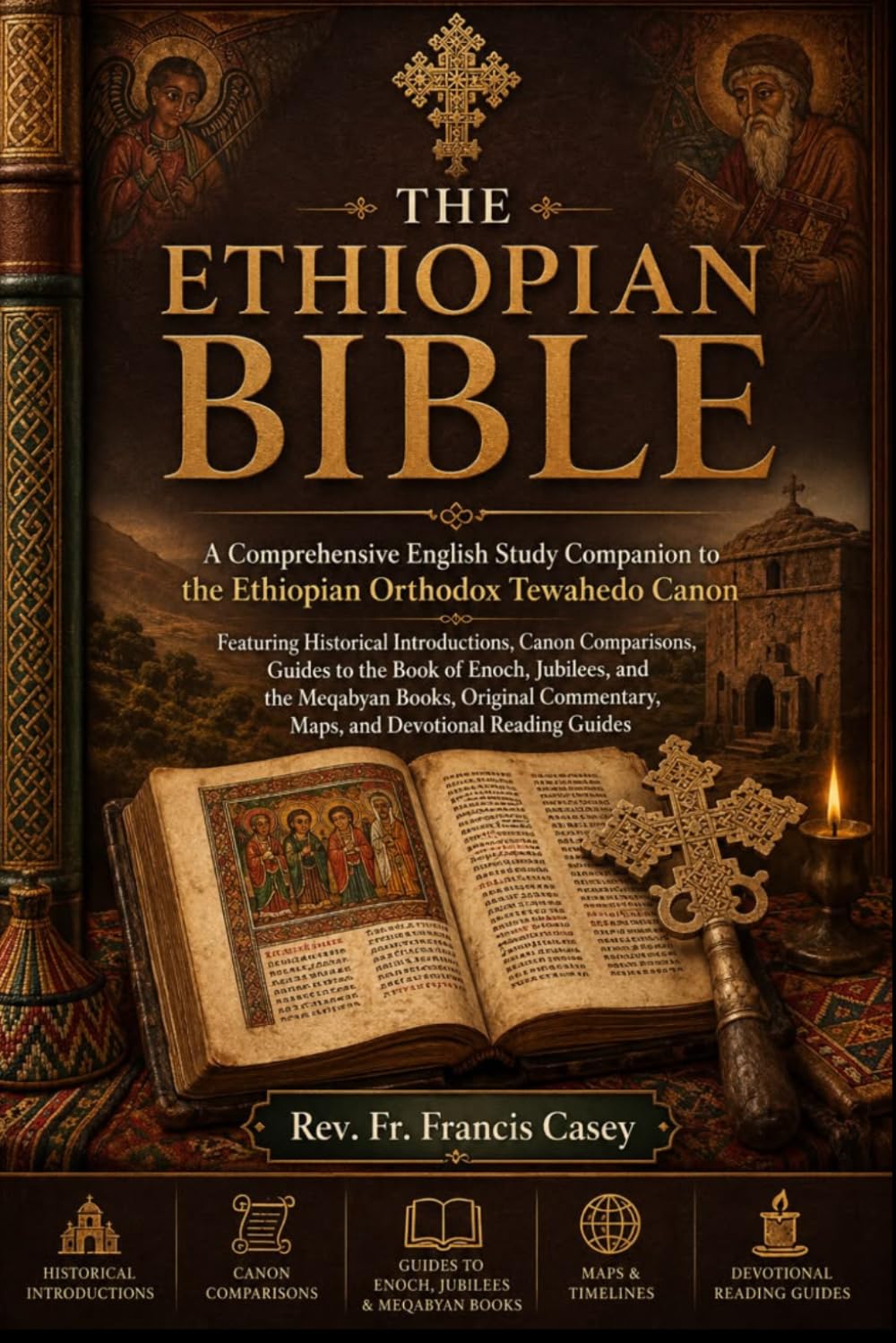 THE ETHIOPIAN BIBLE: A Comprehensive English Study Companion to the Ethiopian Orthodox Tewahedo Canon