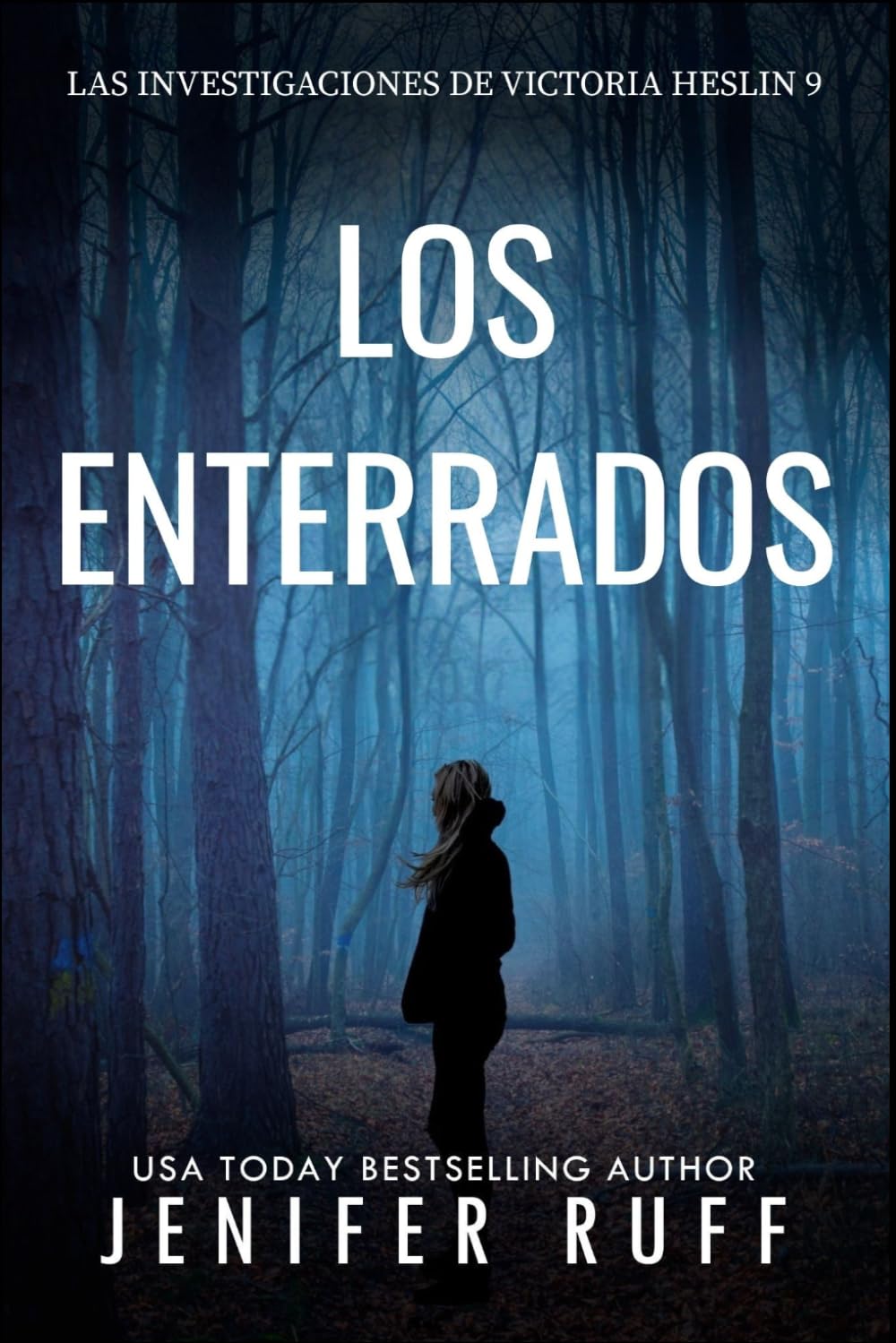 LOS ENTERRADOS: Las investigaciones de Victoria Heslin 8