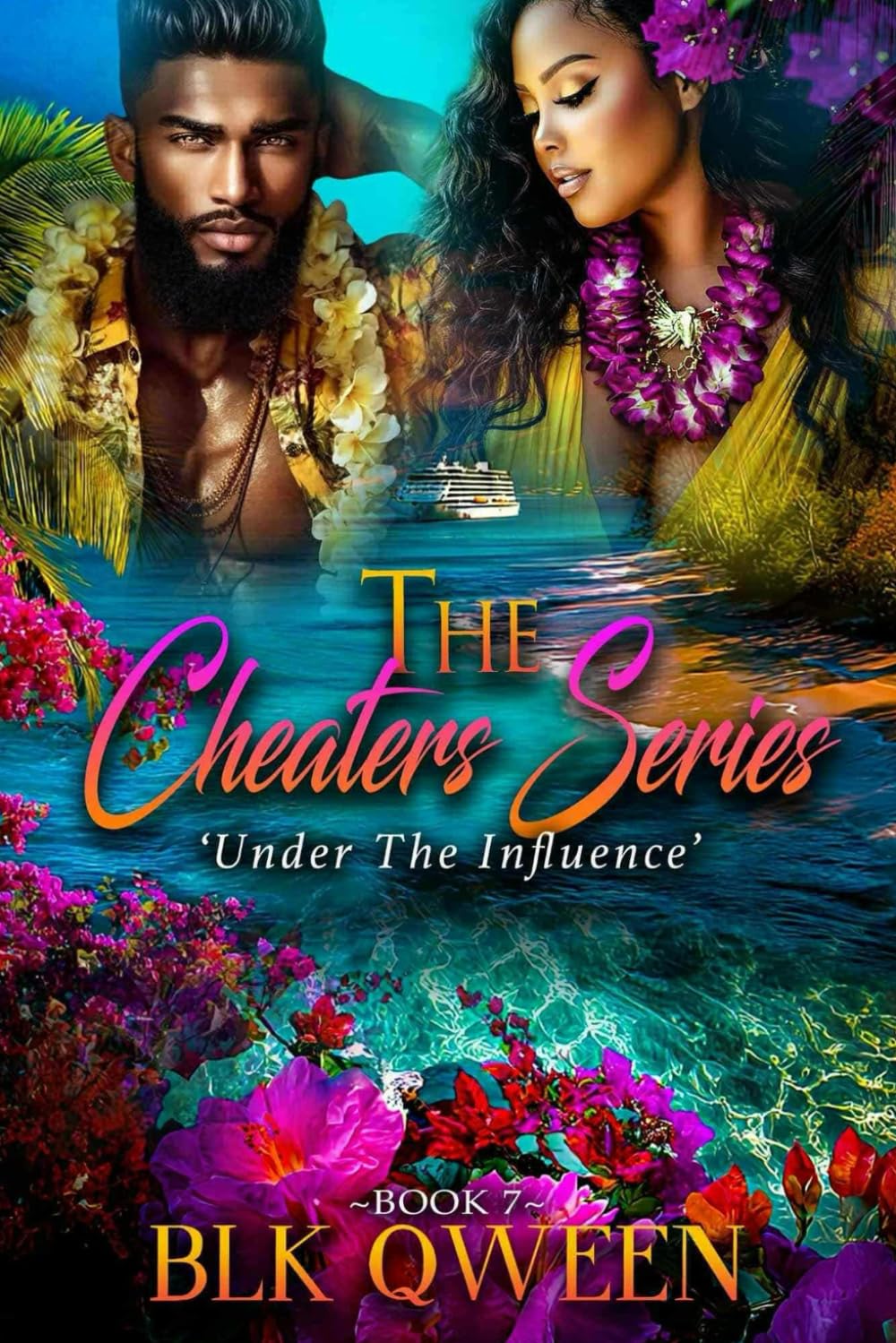 Under The Influence The Cheaters Series Book Number 7: BBW Second Chance Love Close Proximity Cruise Travel Adventure Mystery Suspense Women Contemporary Novella Millionaire Romance