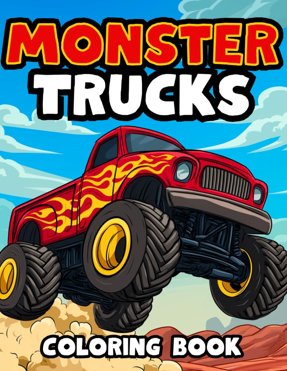 Monster Trucks Coloring Book: 60 Fun & Action Packed Designs for Kids and Adults