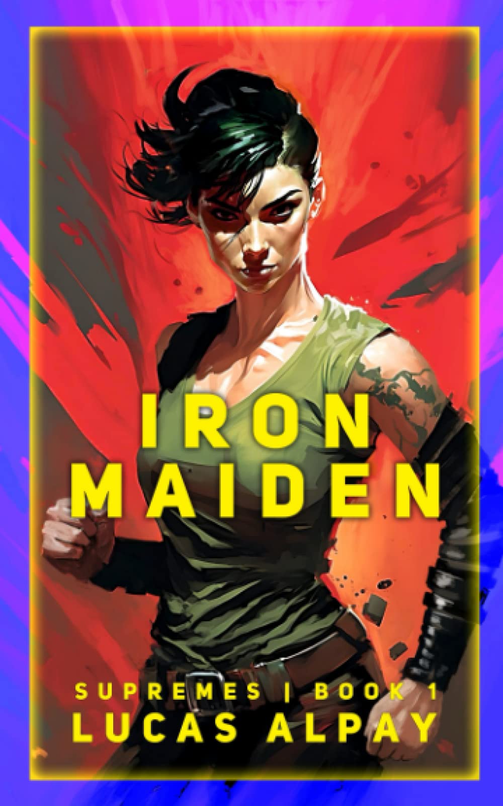 Iron Maiden: A Meta-humans Thriller (Supremes)