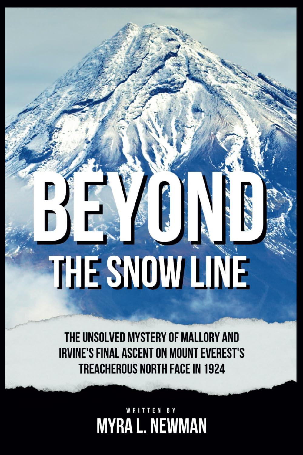 BEYOND THE SNOW LINE: The Unsolved Mystery of Mallory and Irvine's Final Ascent on Mount Everest's Treacherous North Face in 1924