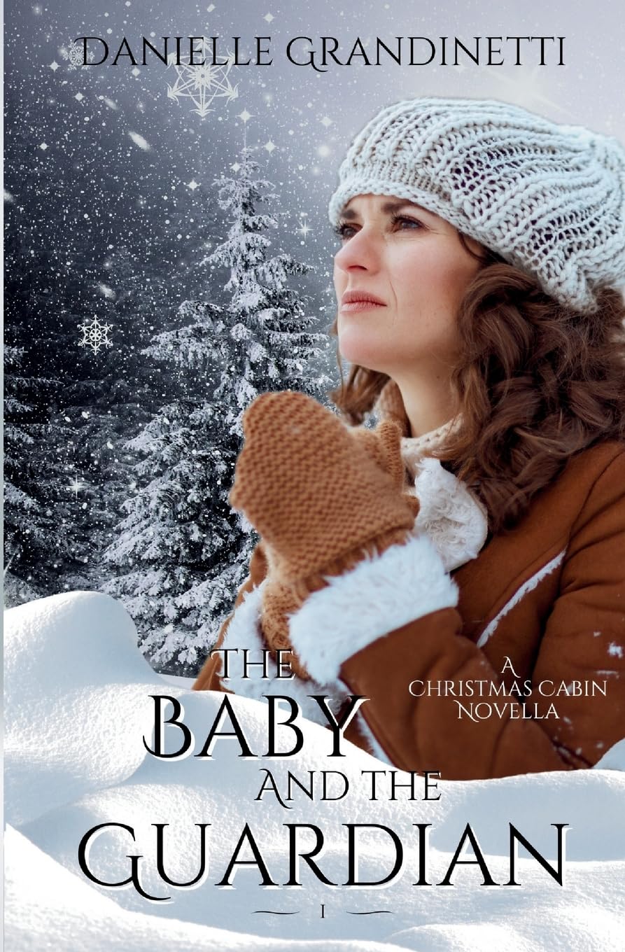 The Baby and the Guardian (Christmas Cabin Historical Romance Novellas)