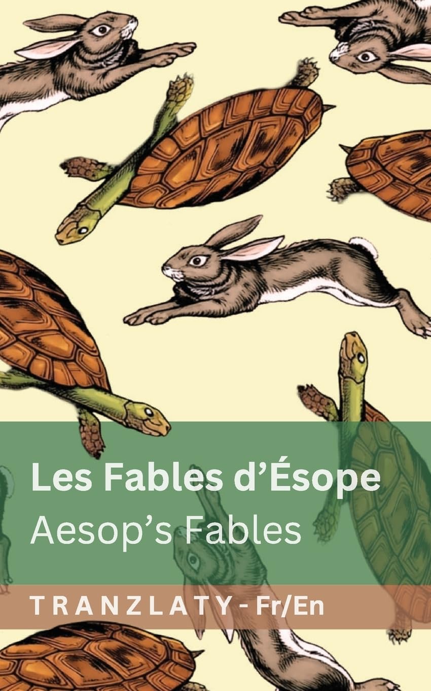 Les Fables d'Ésope / Aesop's Fables: Tranzlaty Français English
