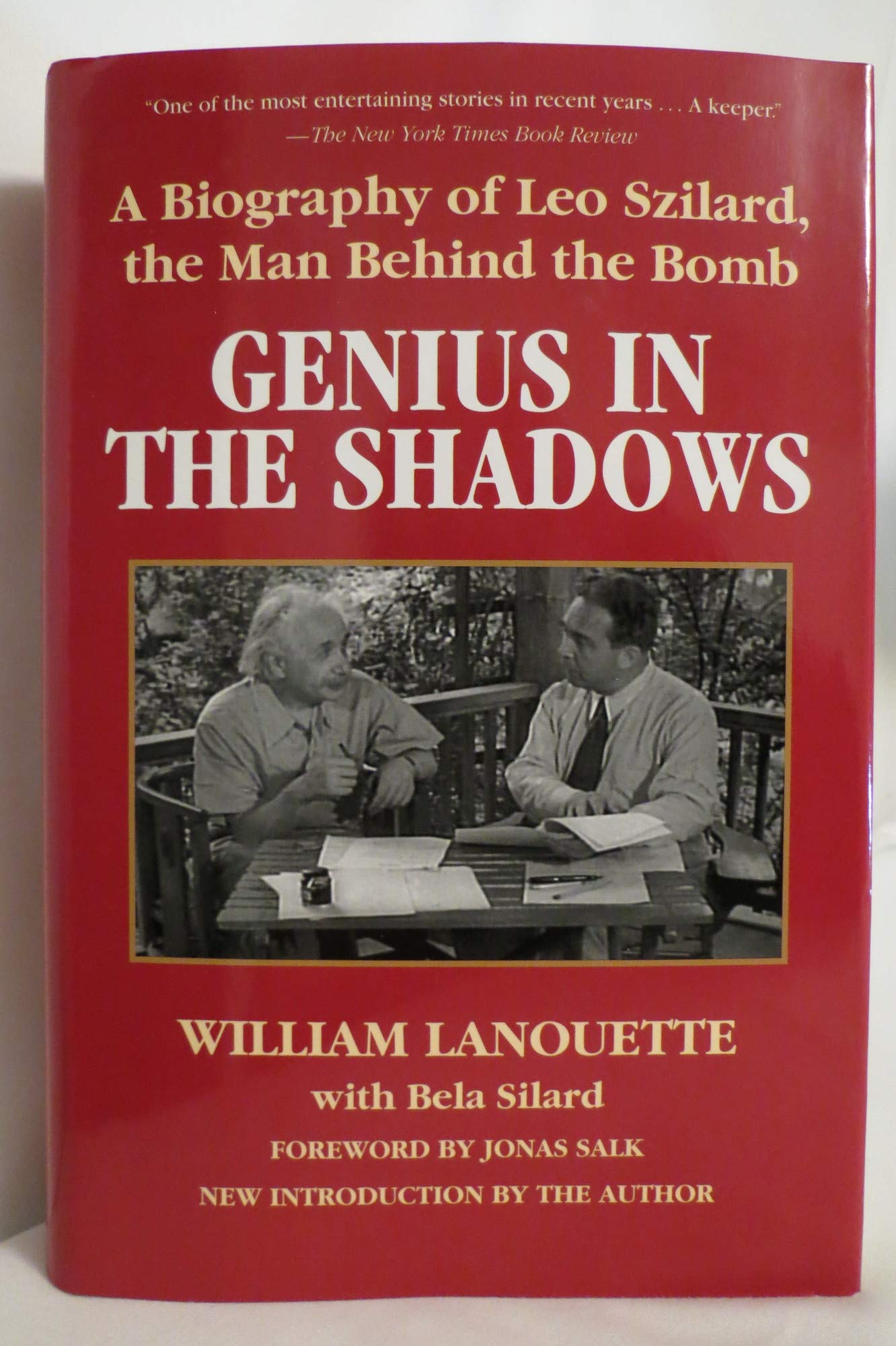 Genius in the Shadows: A Biography of Leo Szilard, the Man Behind the Bomb by William Lanouette (2013-05-04)