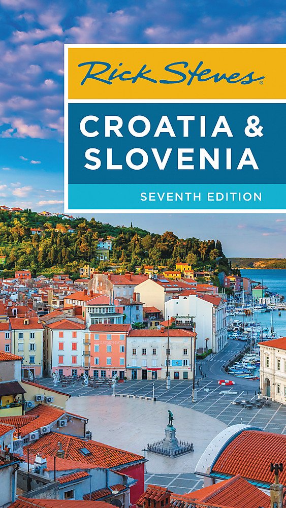 Rick Steves Croatia & Slovenia Steves, Rick, Hewitt, Cameron
