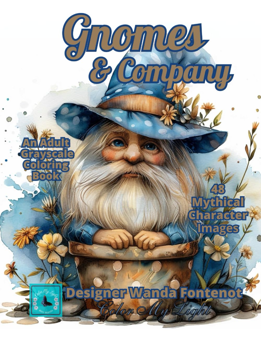 Gnomes & Company: An Adult Grayscale Coloring Book