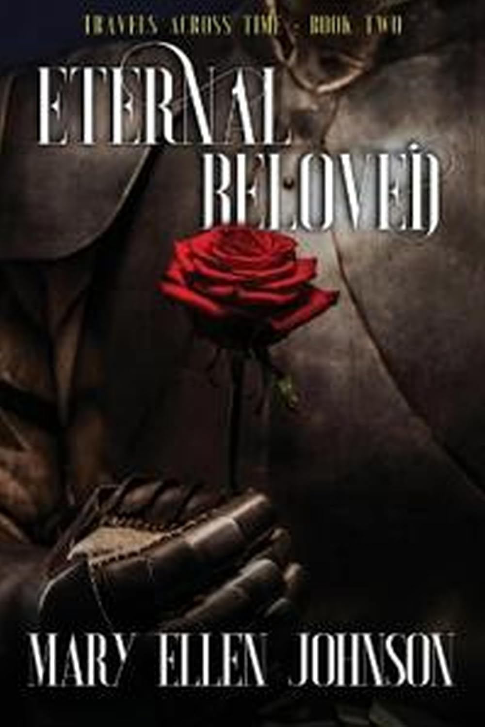 Eternal Beloved (2): Book 2 (Travels Across Time)