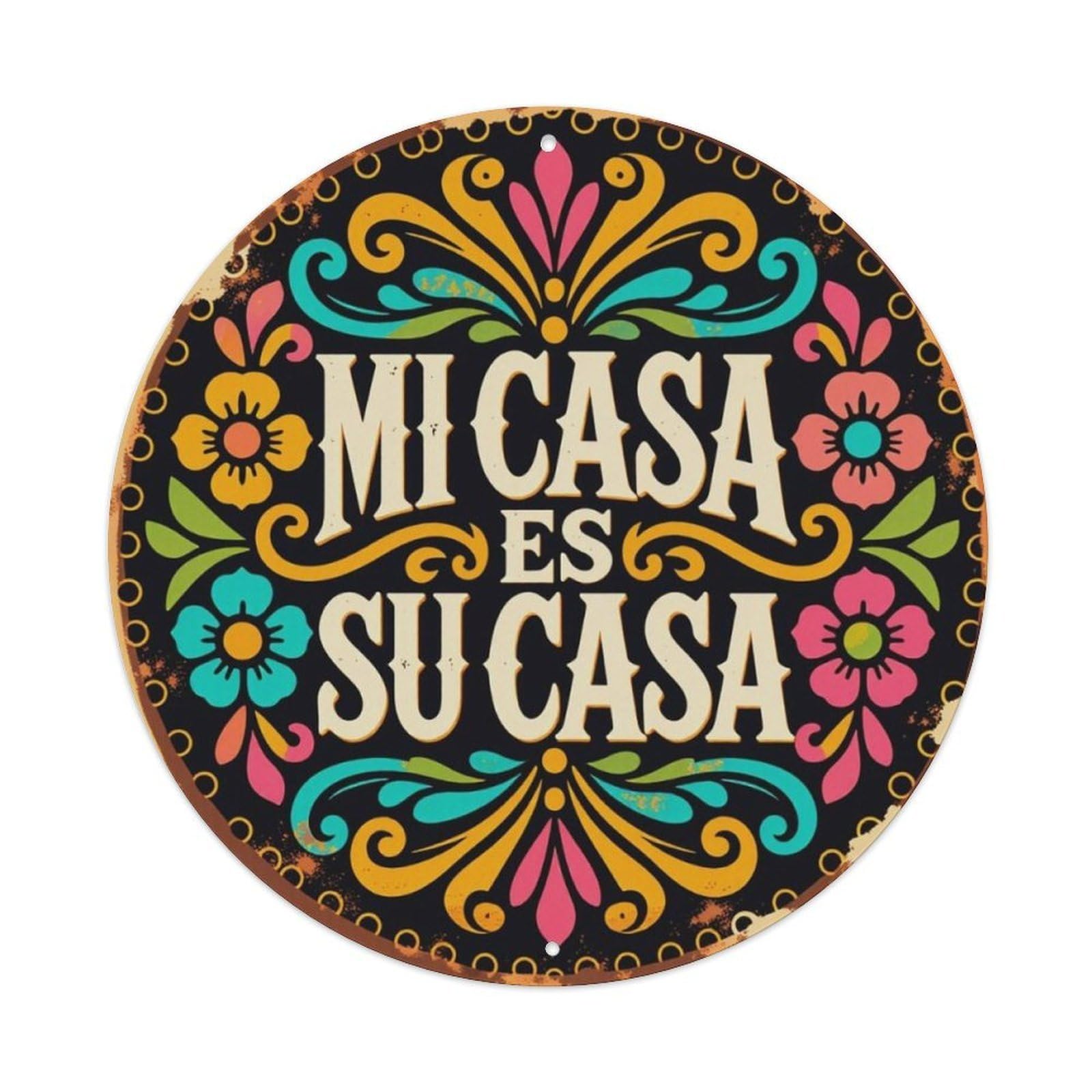 Mexican Floral Mi Casa Es Su Casa Round Sign Vintage Aluminium Metal Sign, Retro Wall Decor for Home, Bar, Garage & Farmhouse 20x20cm
