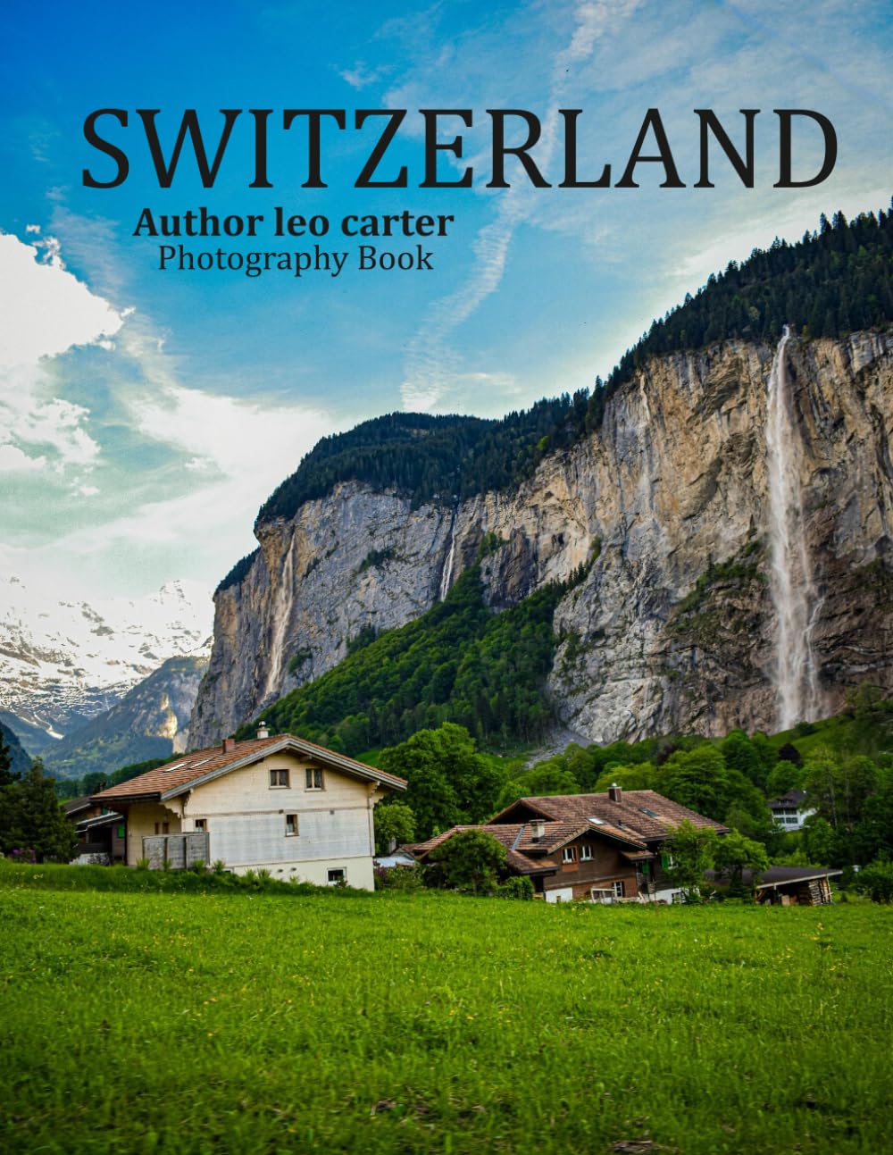 Switzerland: A Collection of 40 Scenic Photographs Showcasing the Beauty of Switzerland