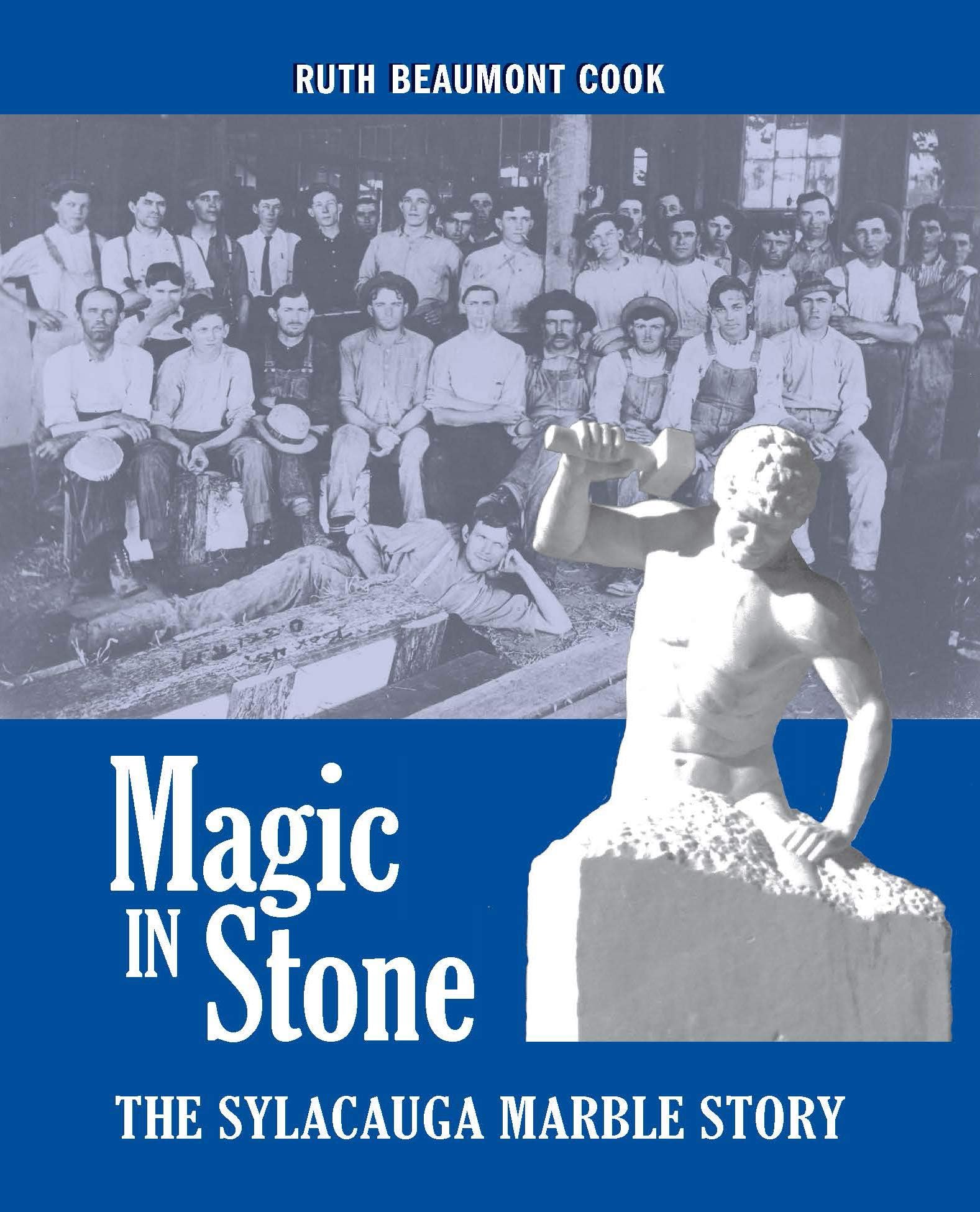 NewSouth, Incorporated Magic in Stone: The Sylacauga Marble Story Hardcover – 30 November 2019