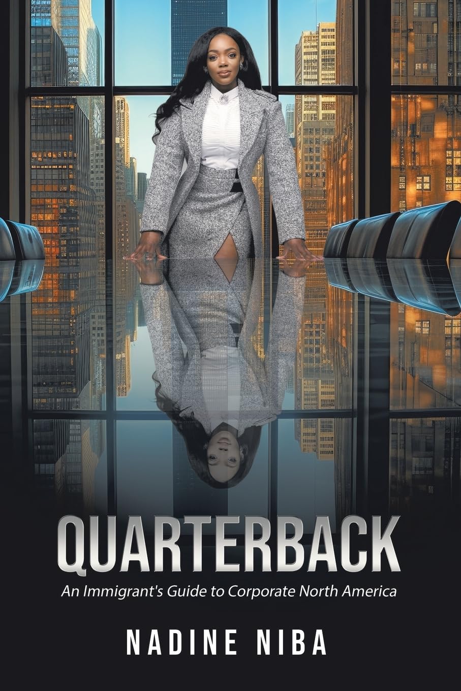 Quarterback: An Immigrant's Guide to Corporate North America