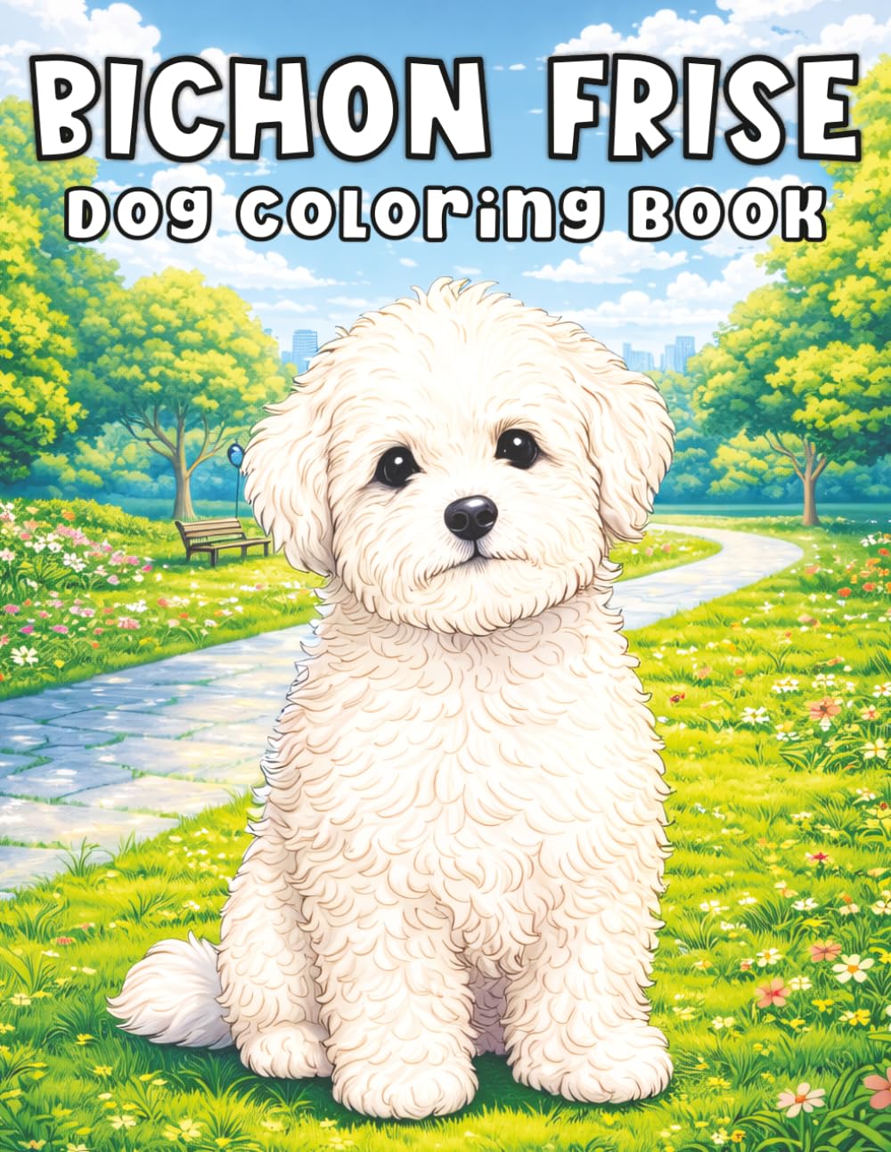 Bichon Frise: A Gentle and Joyful Coloring Adventure Inspired by Soft, Happy, and Playful Little Friends from Dog Coloring Book (My Cute Dogs Collection)