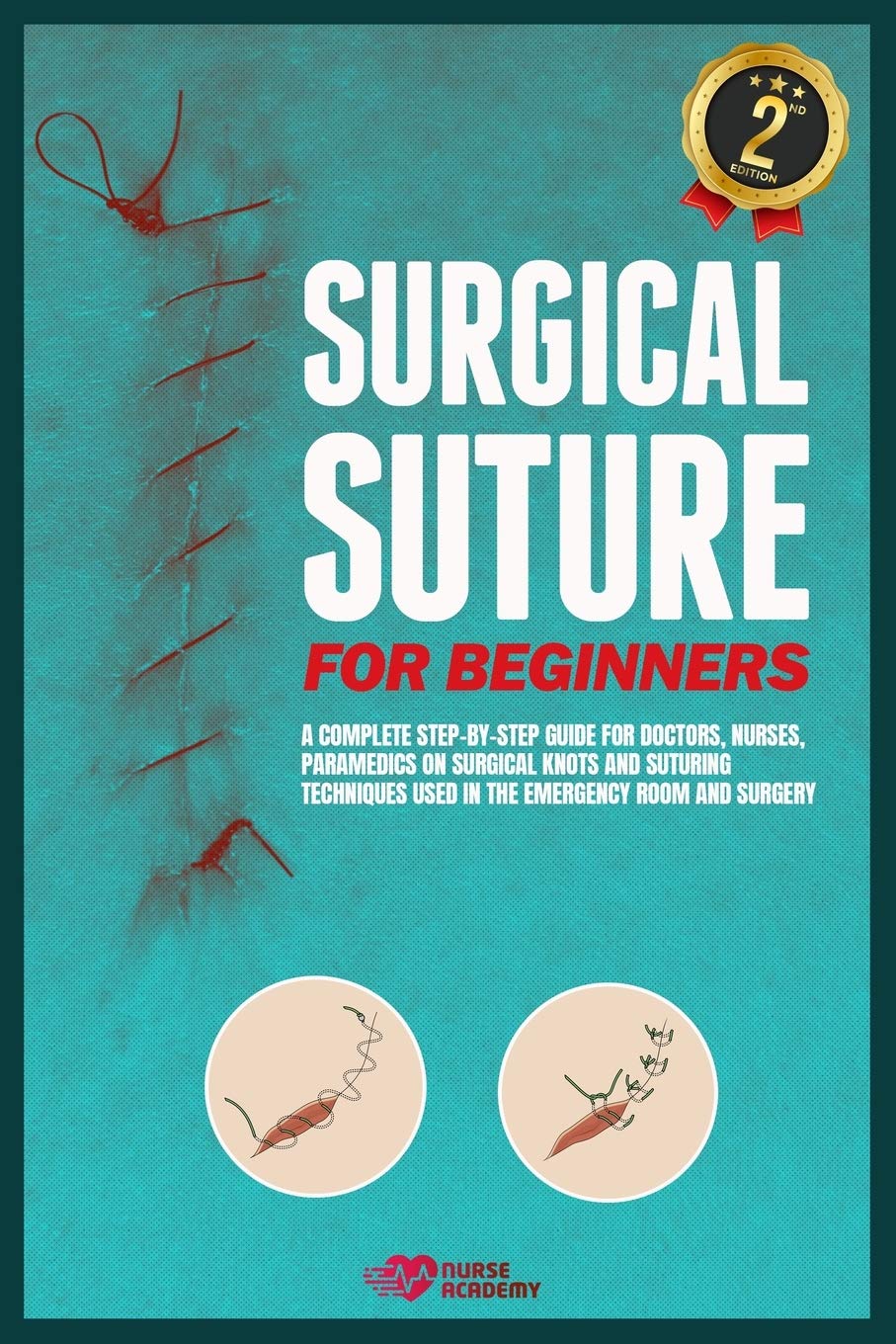 Buy Surgical Suture for Beginners A complete stepbystep guide for