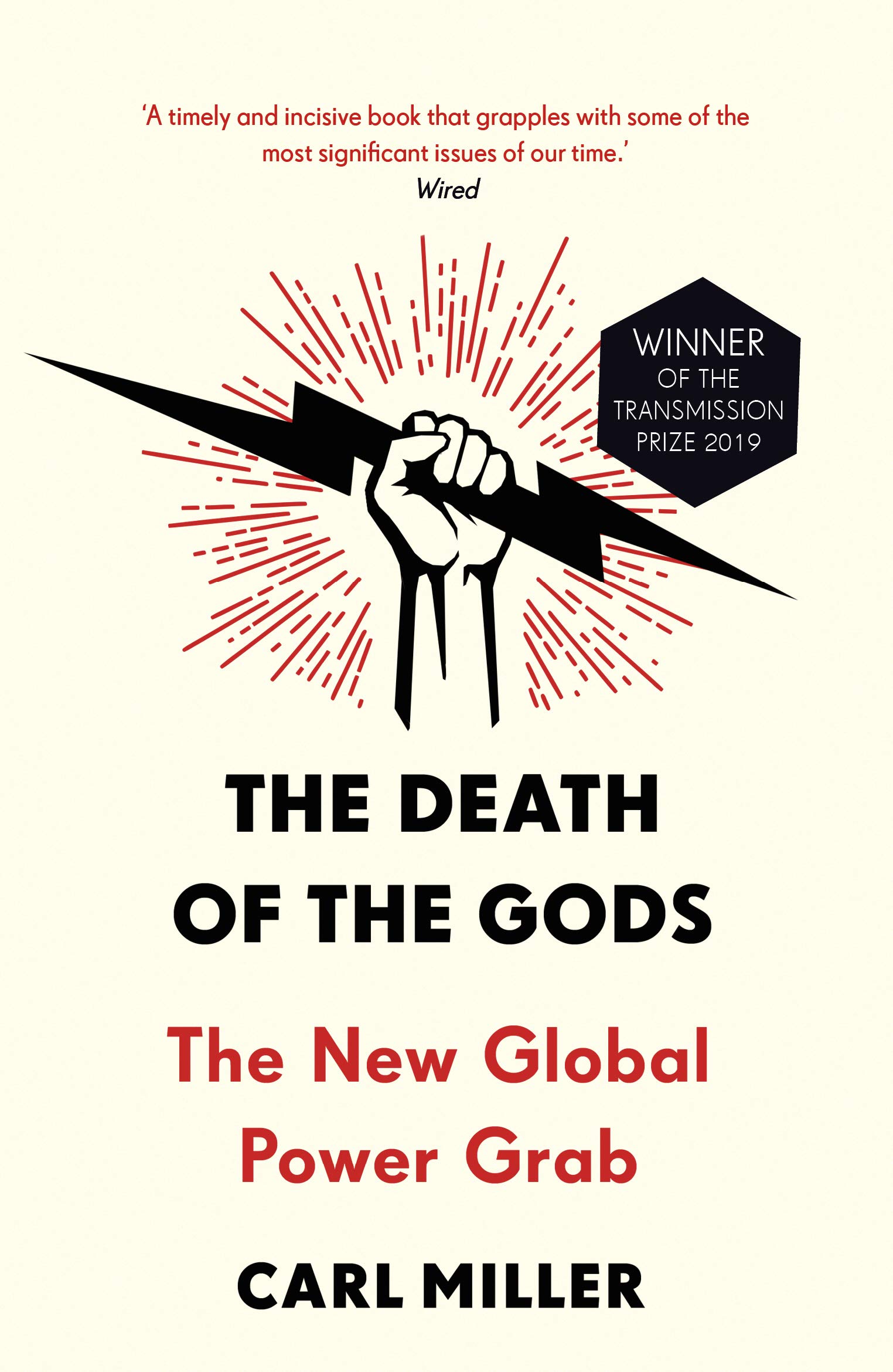 The Death of the Gods: The New Global Power Grab by Carl Miller PAPERBACK
