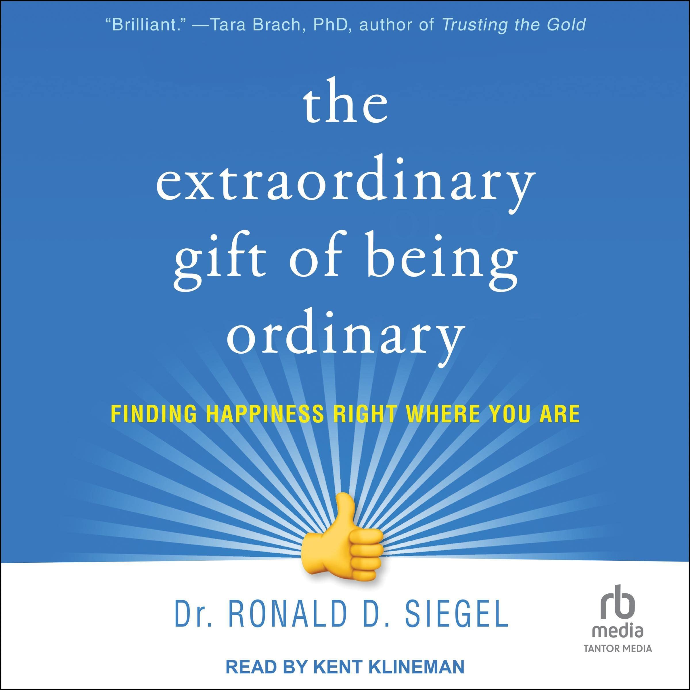 The Extraordinary Gift of Being Ordinary