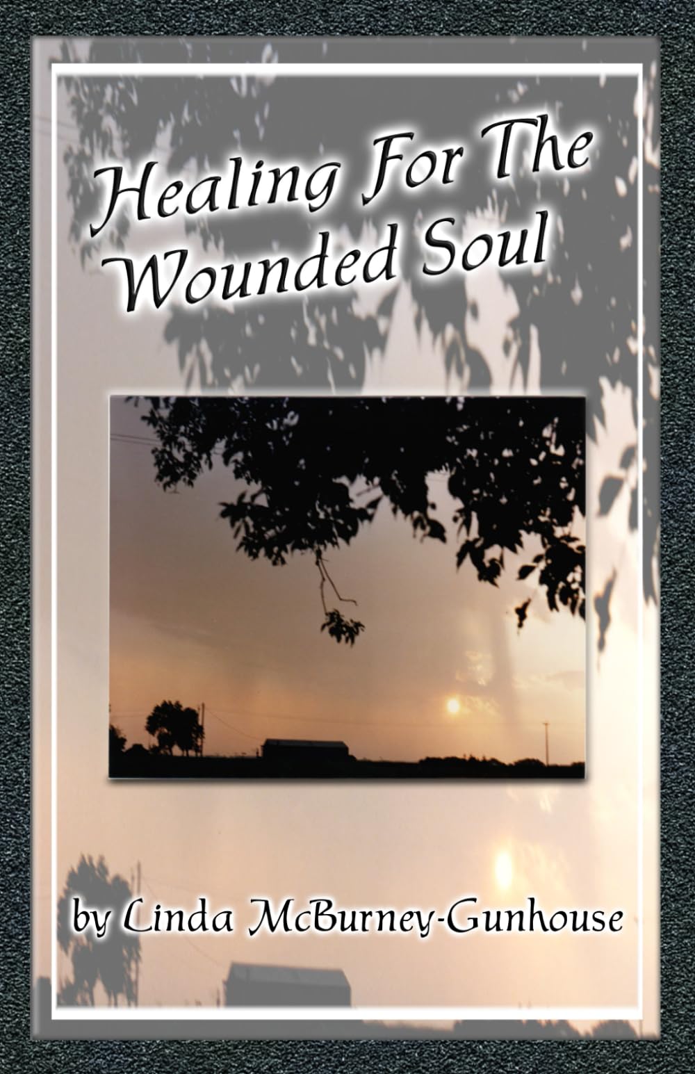 Healing For The Wounded Soul