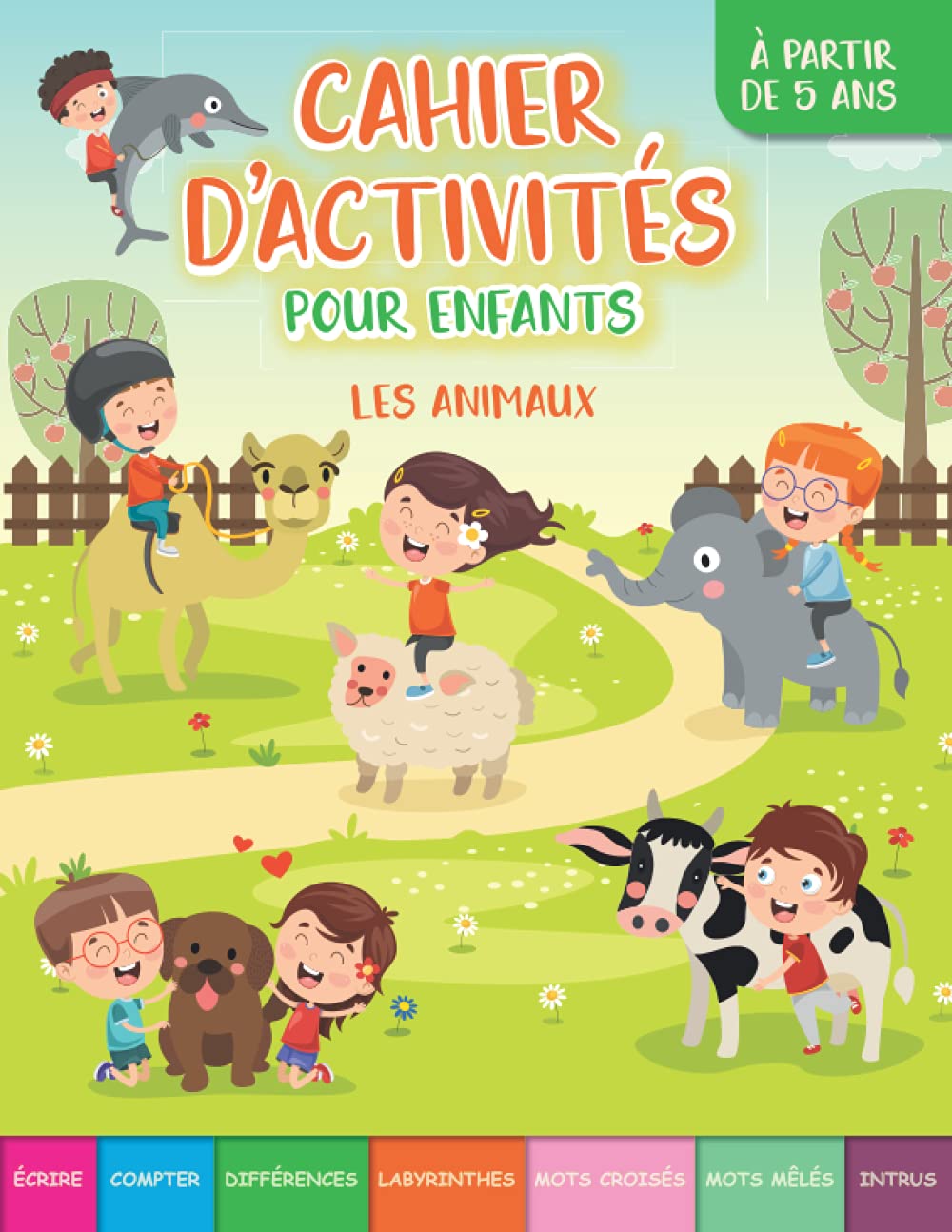 Cahier d’activités pour enfants: Livre de jeux sur le thème des animaux. À partir de 5 ans