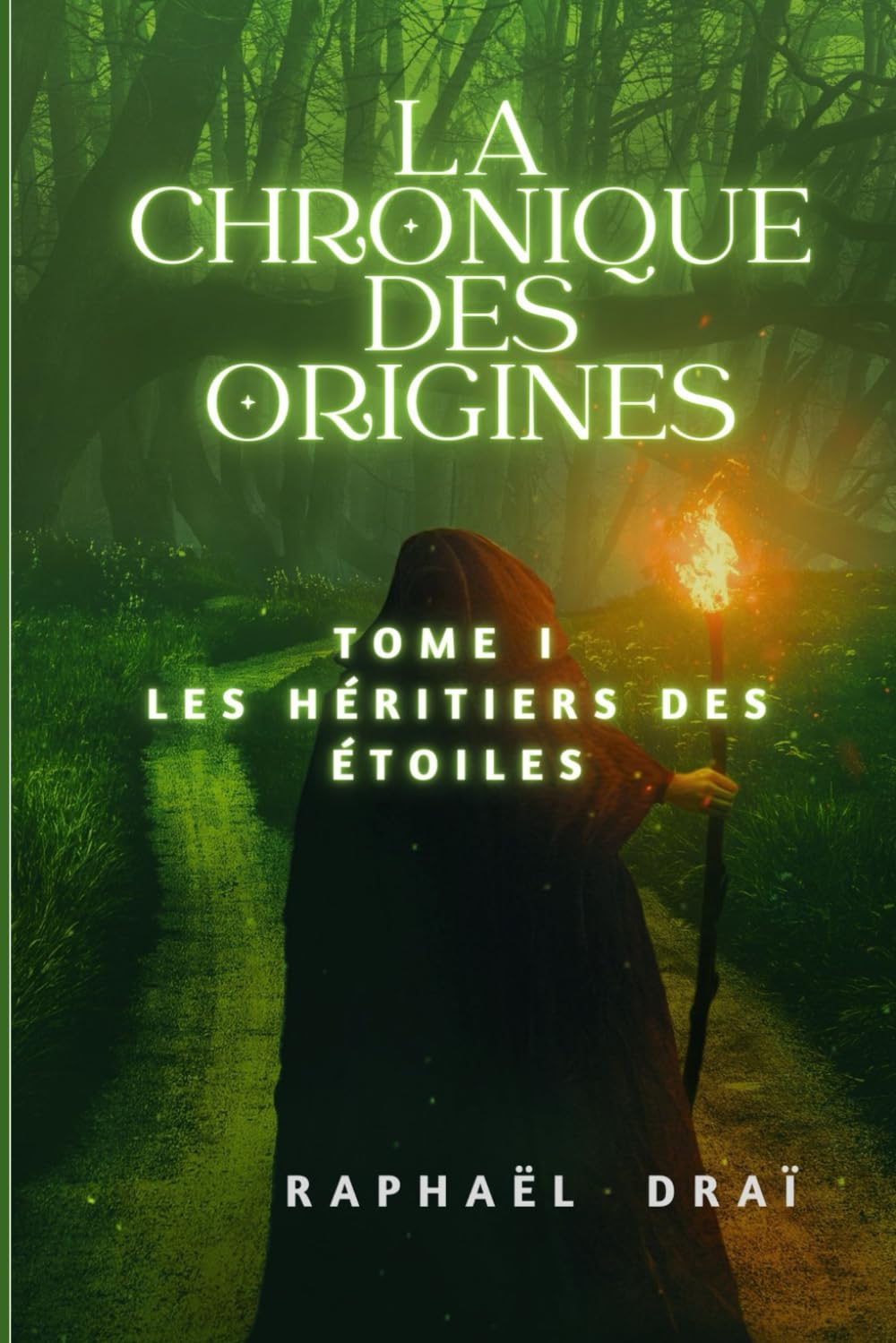 La Chronique Des Origines: Les Héritiers Des Étoiles (Trilogie La Chronique Des Origines)