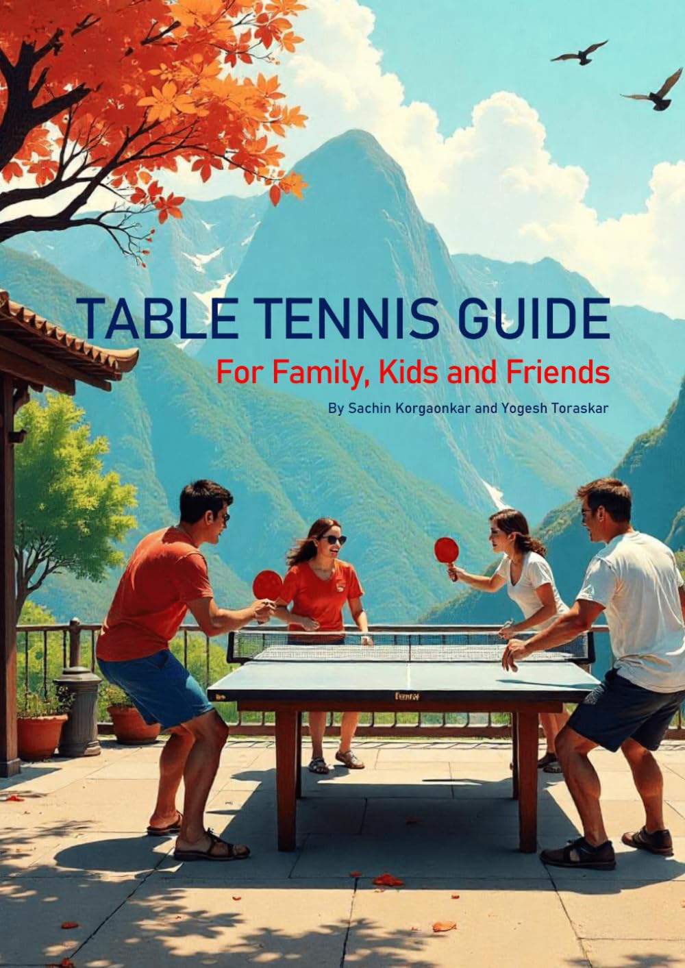 Table Tennis Guide: For Family, Kids & Friends
